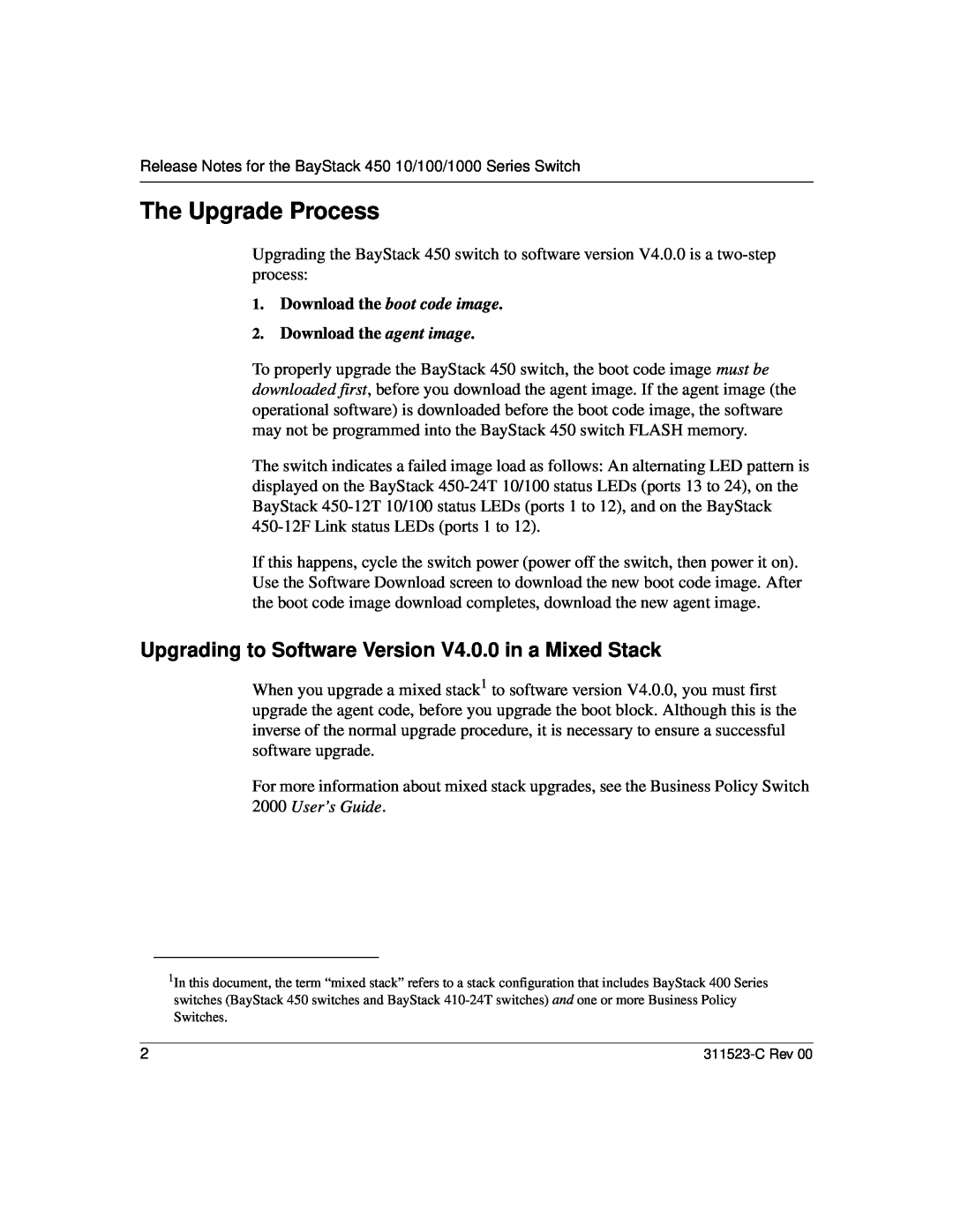 Nortel Networks 100 manual The Upgrade Process, Upgrading to Software Version V4.0.0 in a Mixed Stack 