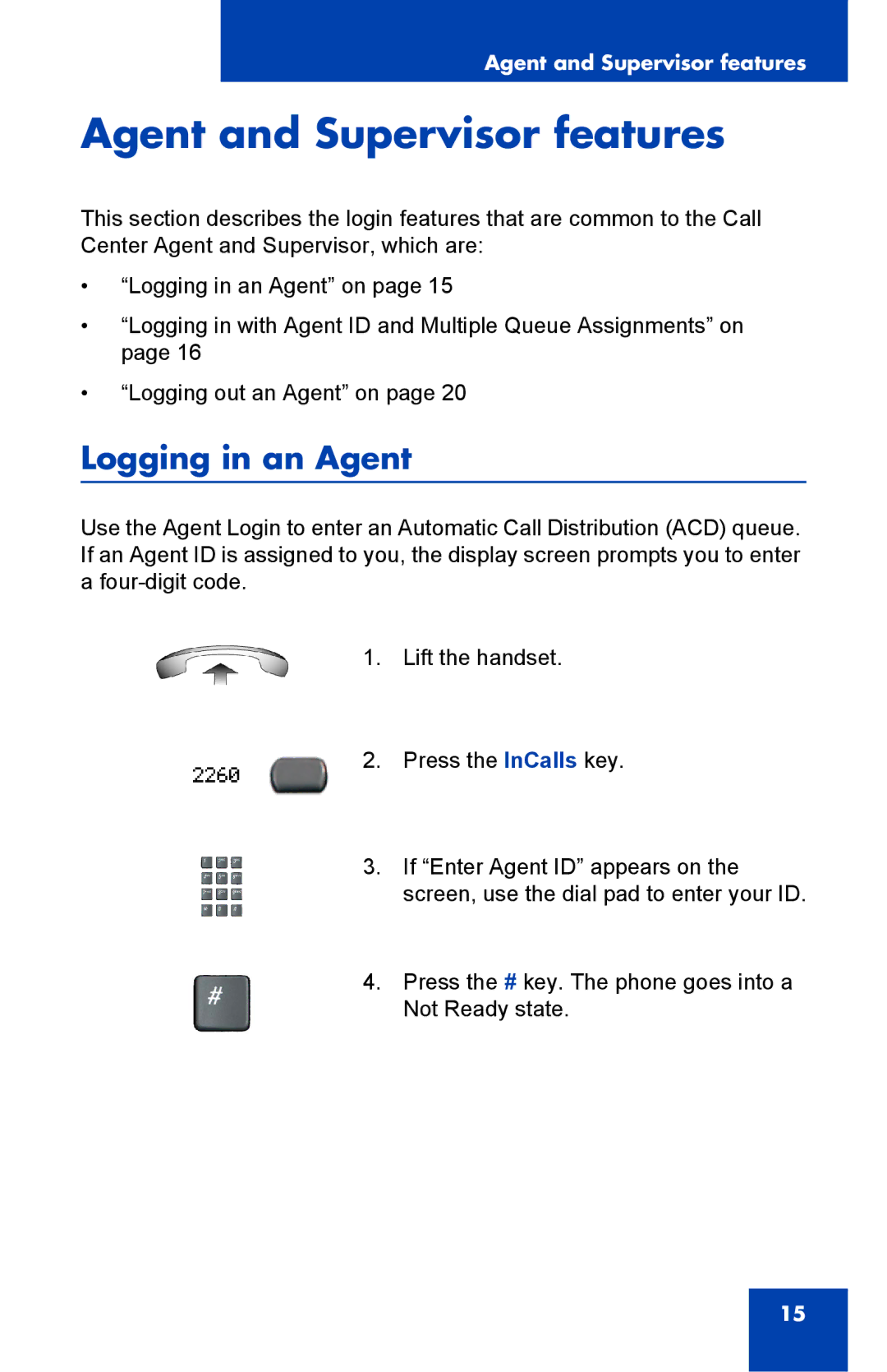 Nortel Networks 1000 manual Agent and Supervisor features, Logging in an Agent 