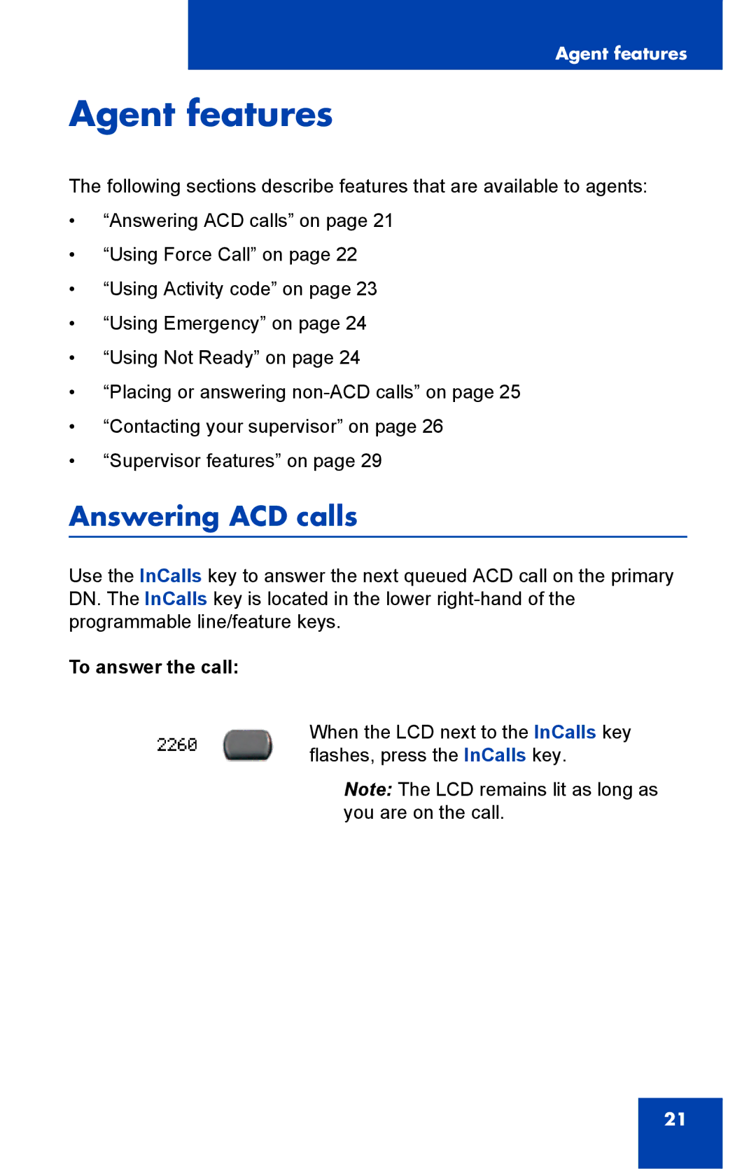 Nortel Networks 1000 manual Agent features, Answering ACD calls, To answer the call 