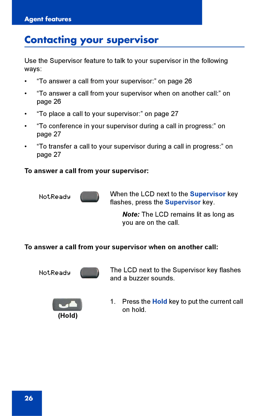 Nortel Networks 1000 manual Contacting your supervisor, To answer a call from your supervisor 