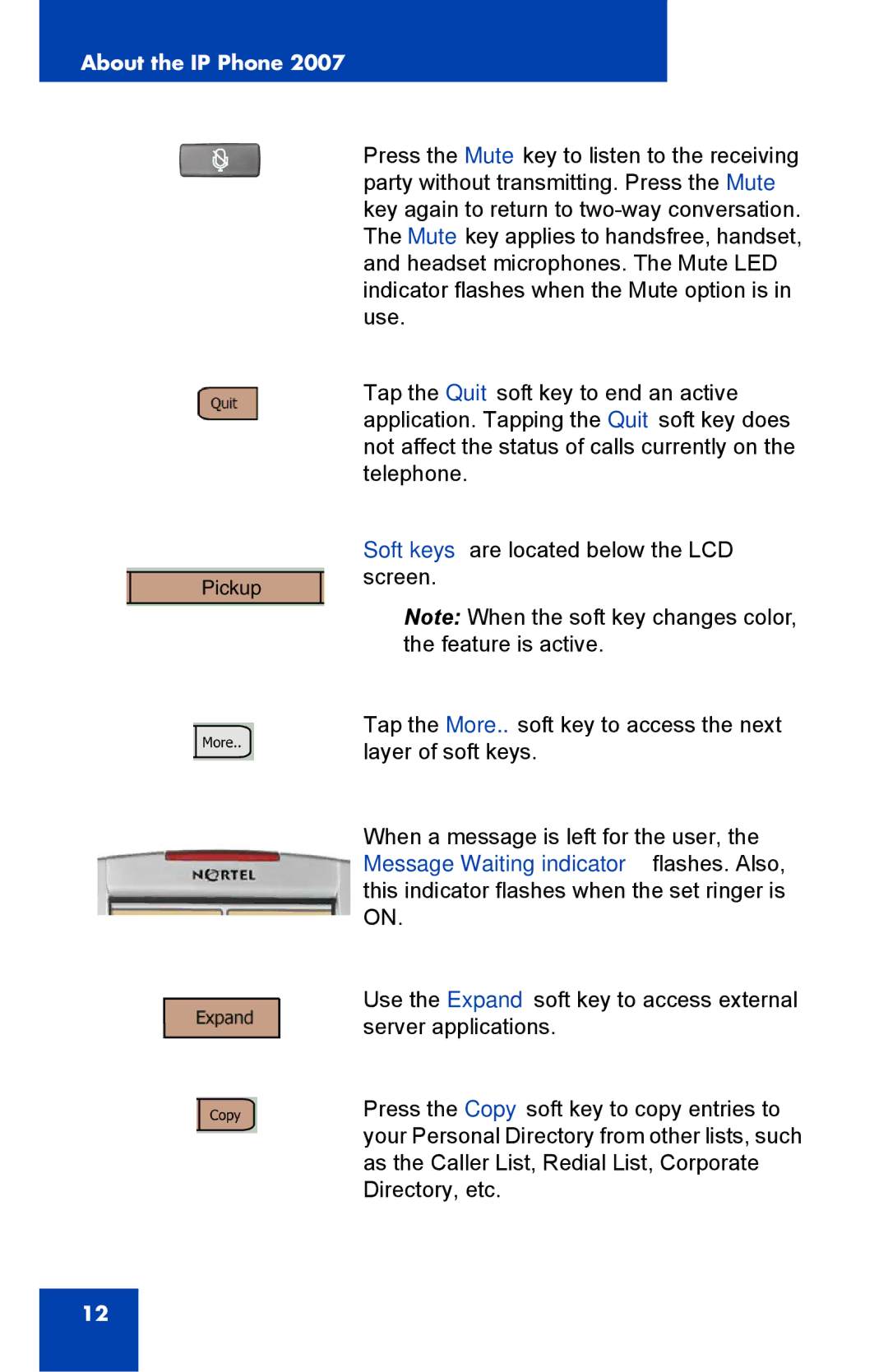 Nortel Networks 1000 manual About the IP Phone 