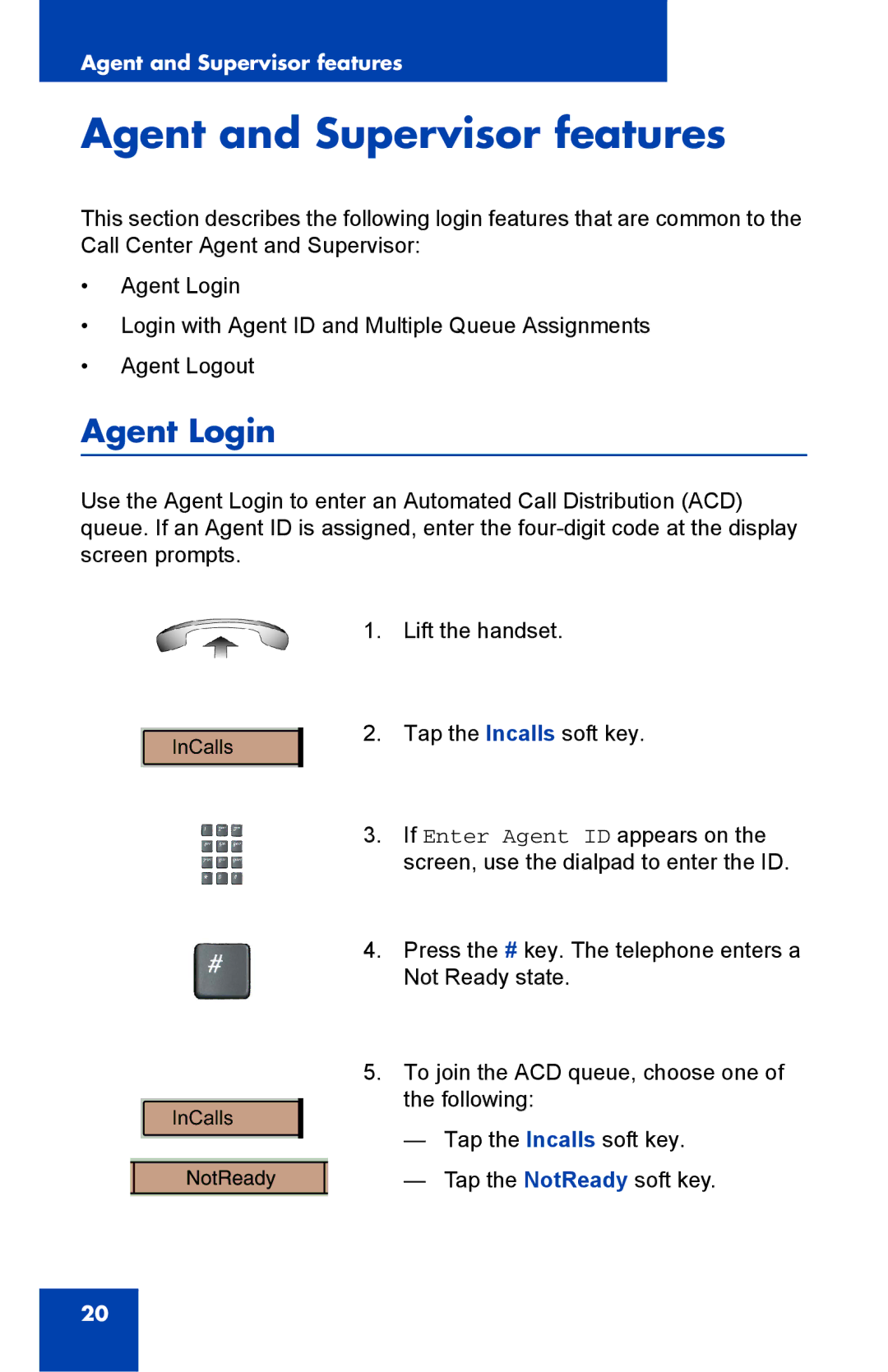 Nortel Networks 1000 manual Agent and Supervisor features, Agent Login 