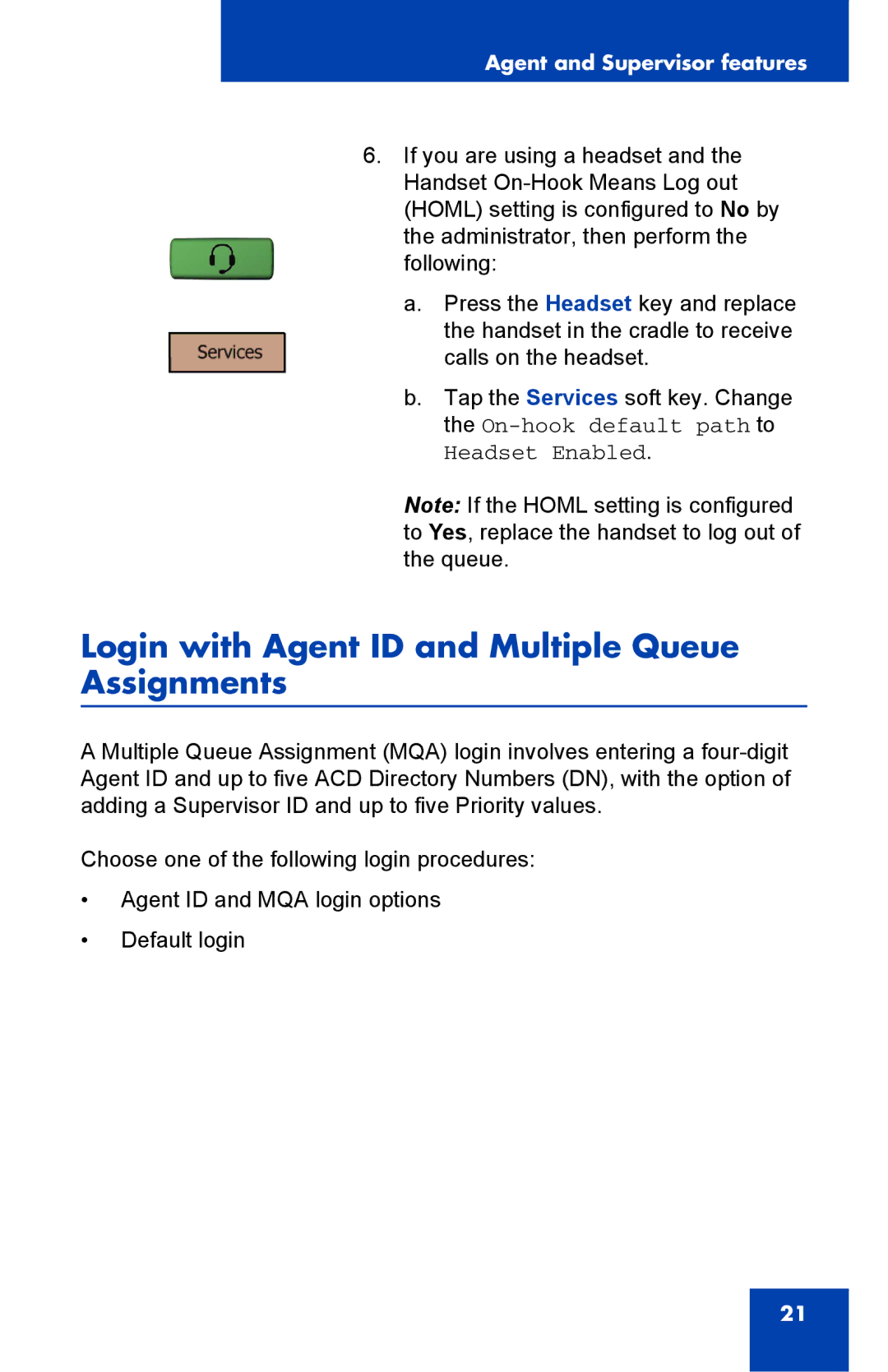 Nortel Networks 1000 manual Login with Agent ID and Multiple Queue Assignments 