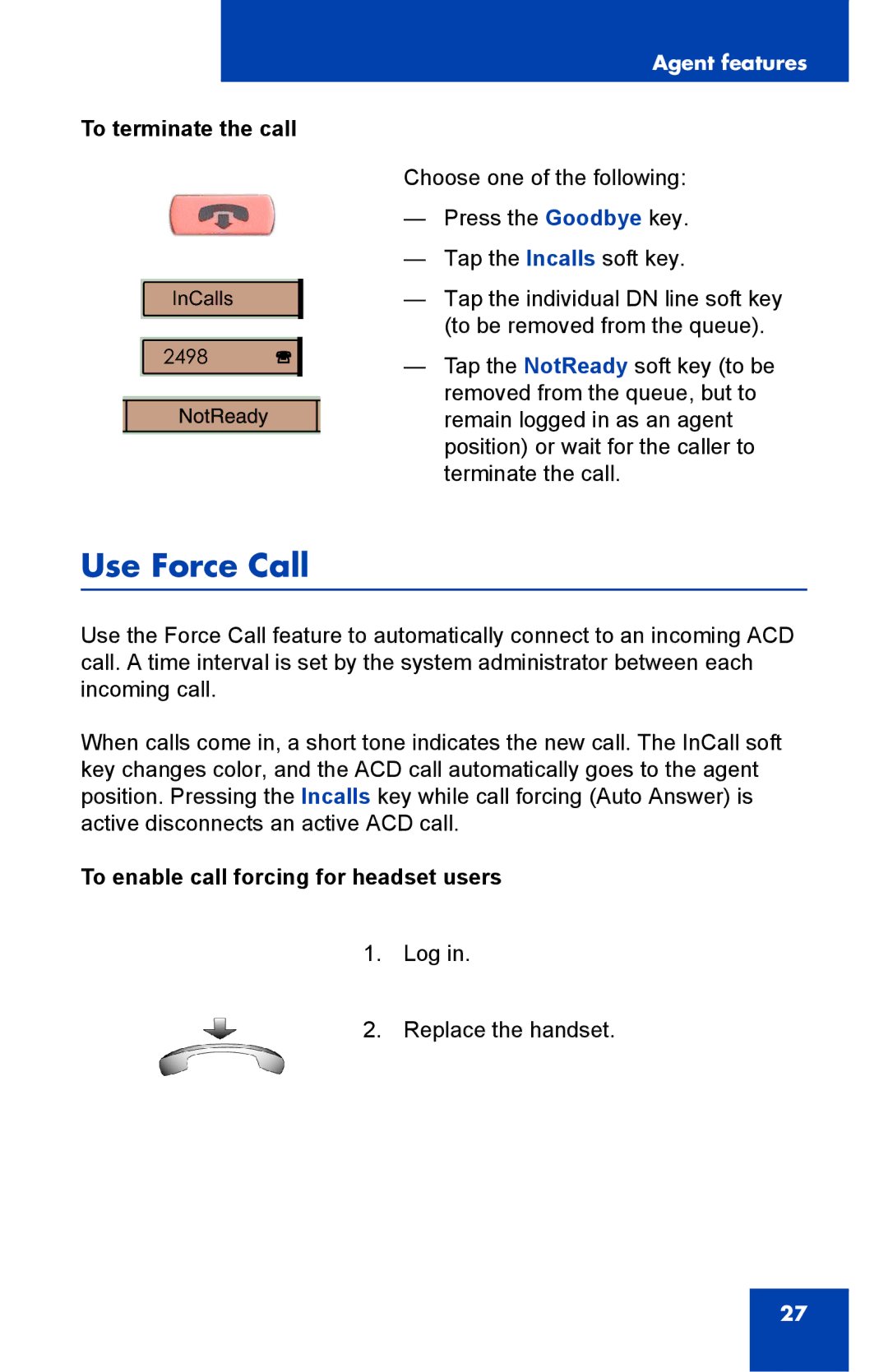 Nortel Networks 1000 manual Use Force Call, To terminate the call, To enable call forcing for headset users 