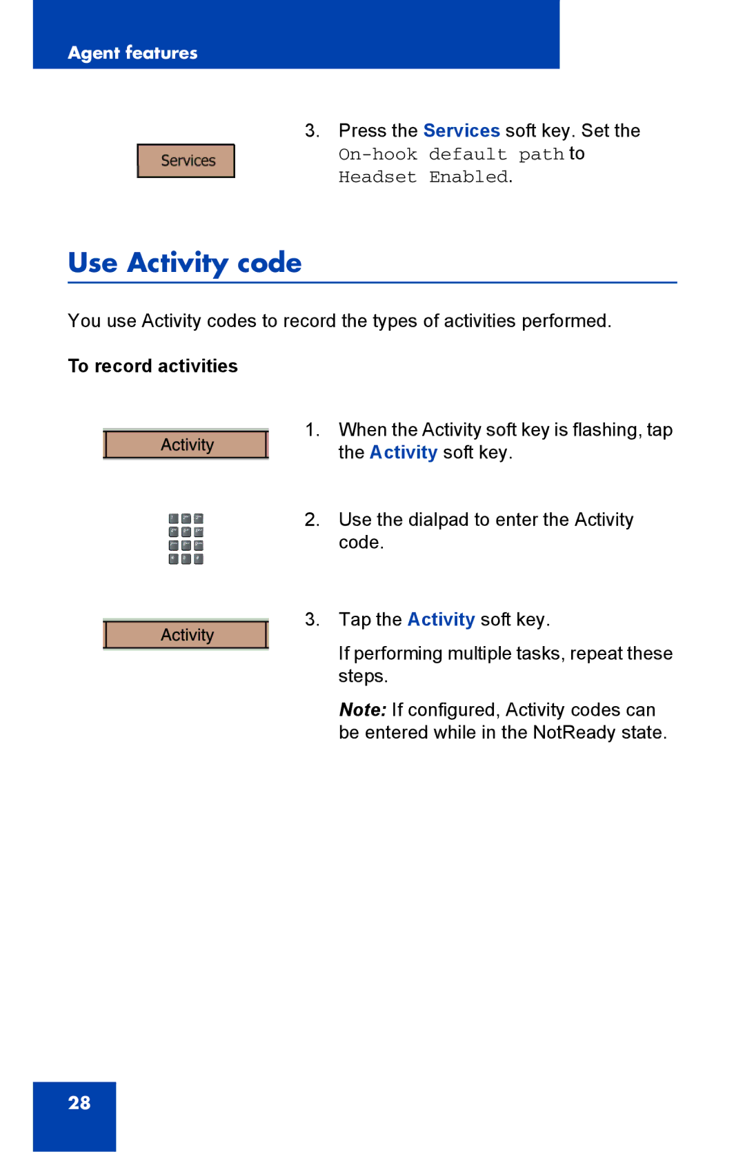 Nortel Networks 1000 manual Use Activity code, To record activities 