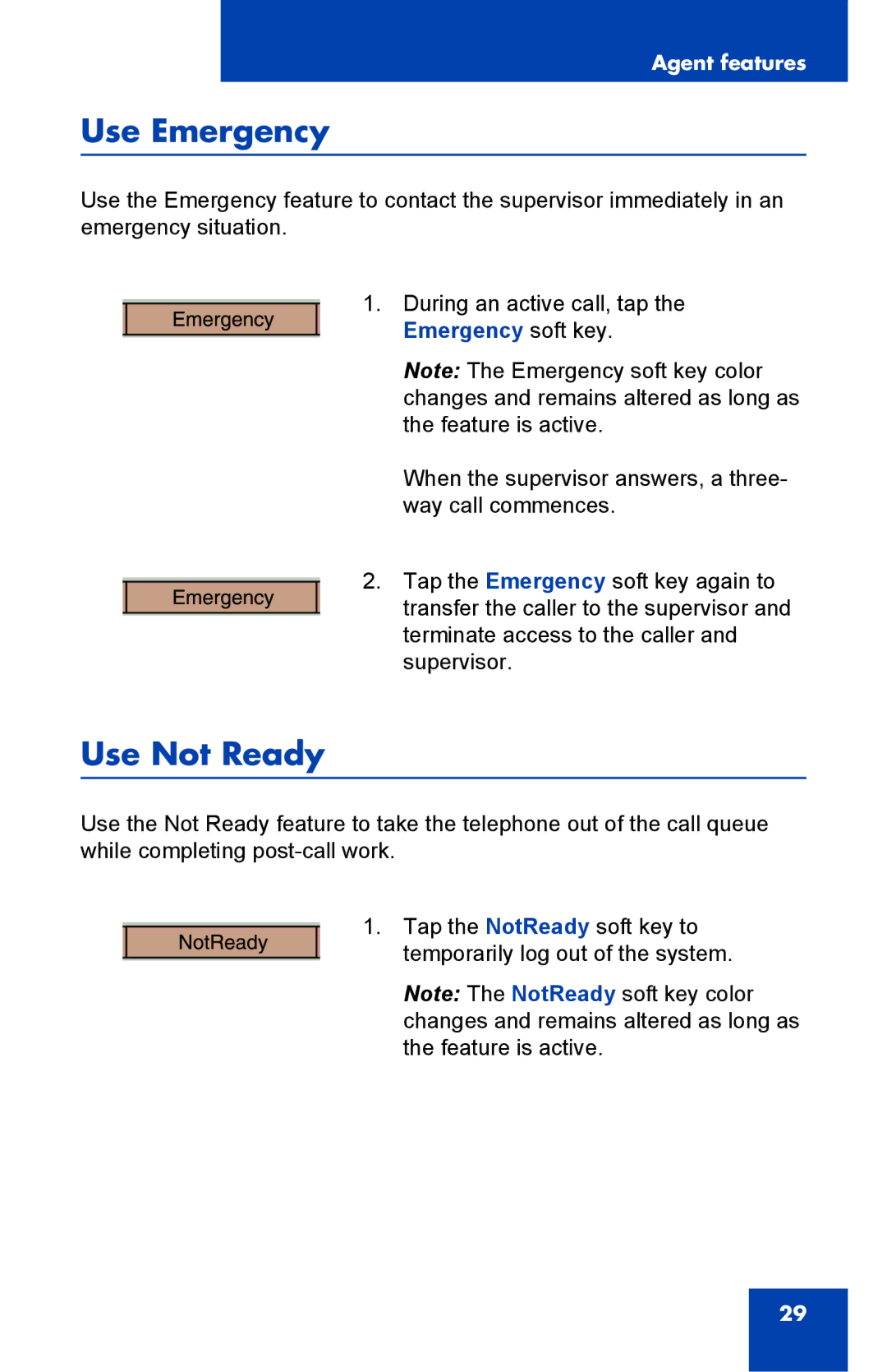 Nortel Networks 1000 manual Use Emergency, Use Not Ready 