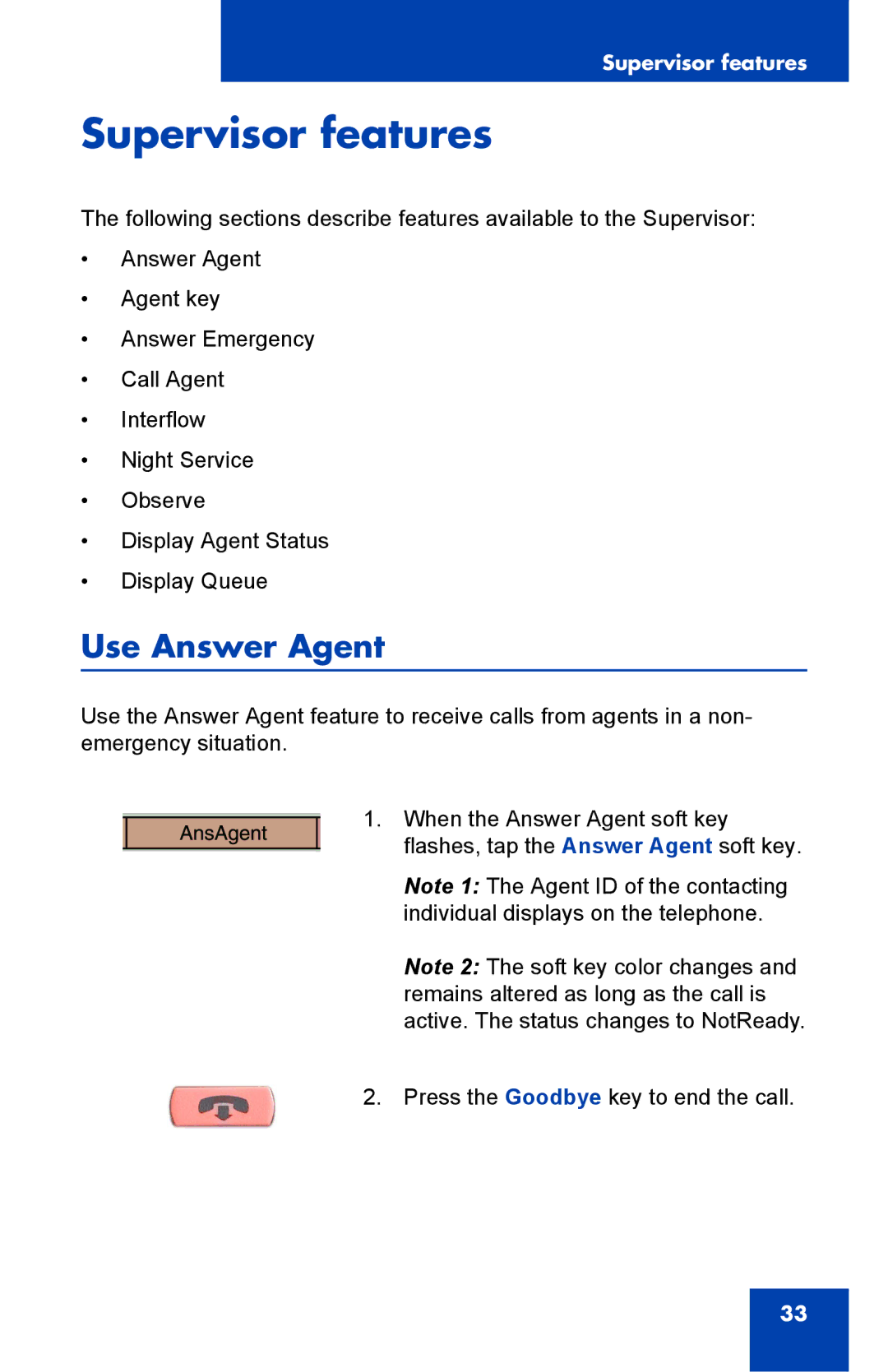 Nortel Networks 1000 manual Supervisor features, Use Answer Agent 