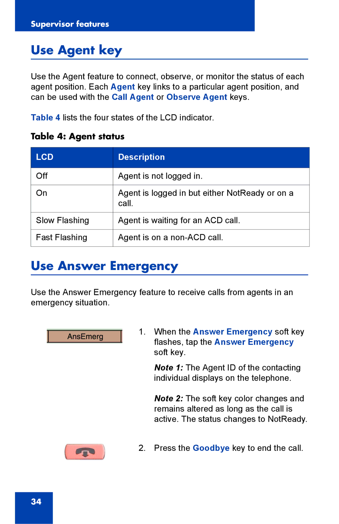 Nortel Networks 1000 manual Use Agent key, Use Answer Emergency, Agent status 