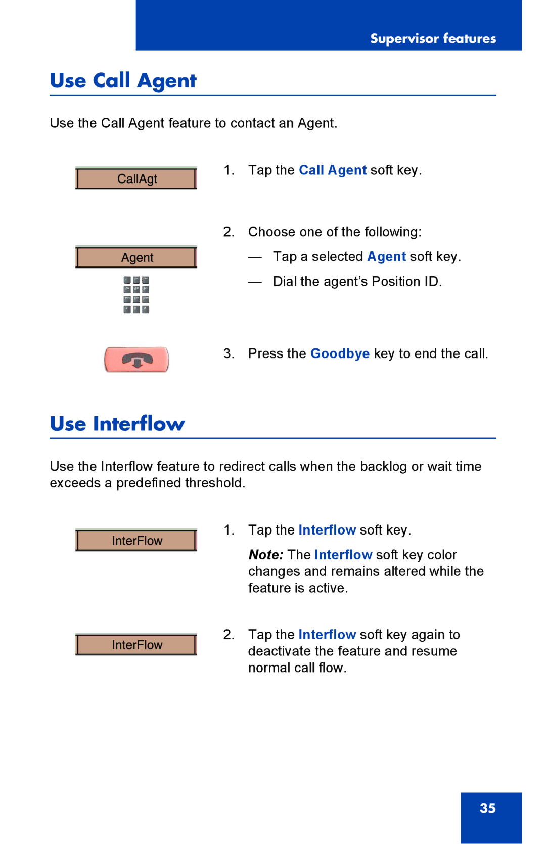 Nortel Networks 1000 manual Use Call Agent, Use Interflow 