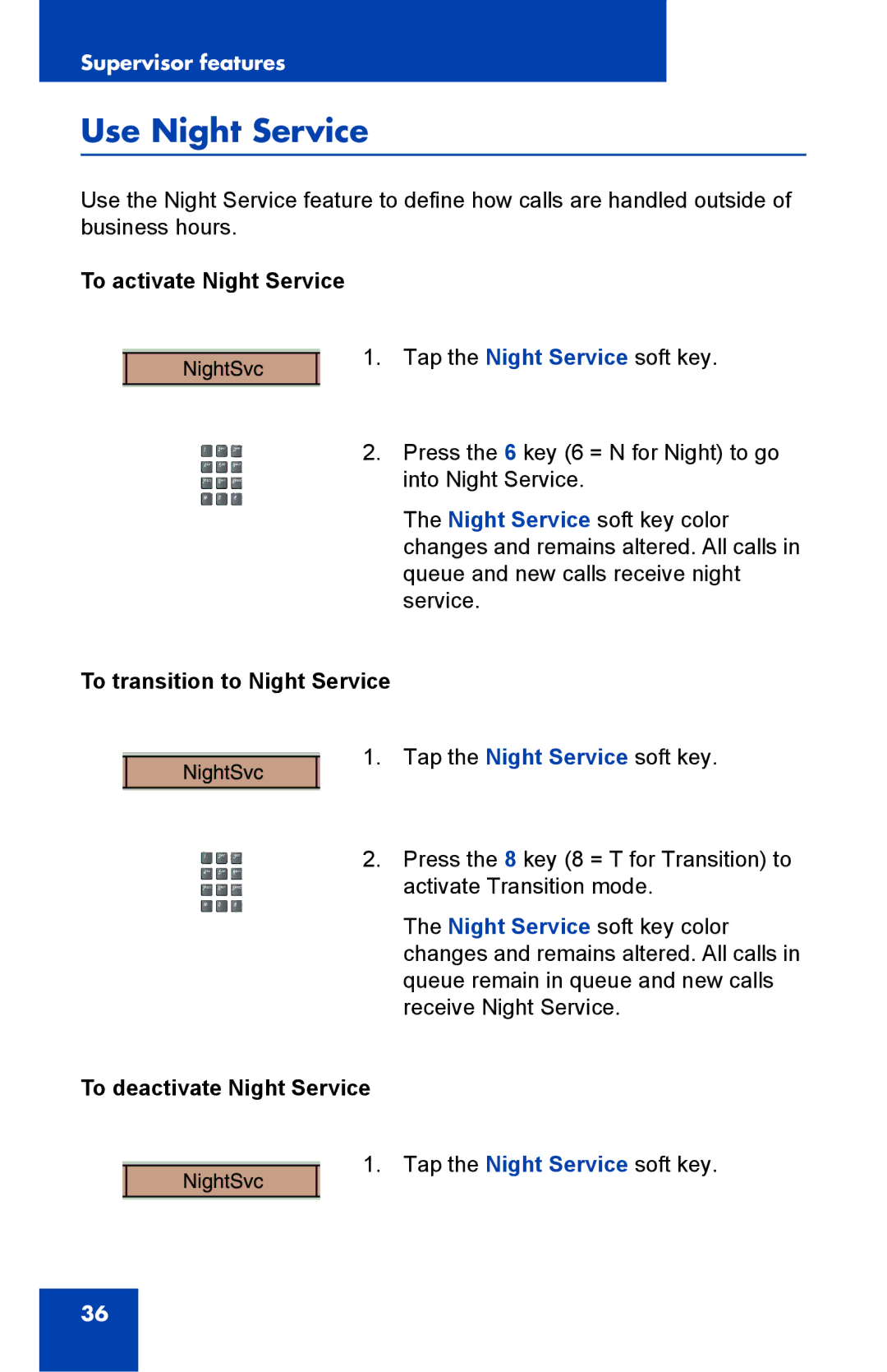 Nortel Networks 1000 manual Use Night Service, To activate Night Service, To transition to Night Service 