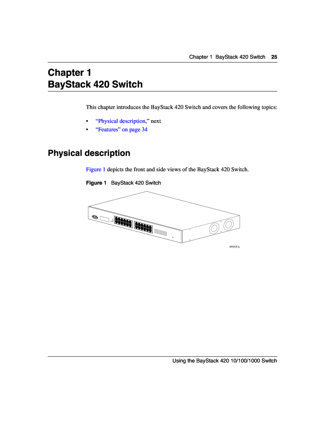 Nortel Networks 1000ASE-XD Chapter BayStack 420 Switch, Physical description, Using the BayStack 420 10/100/1000 Switch 