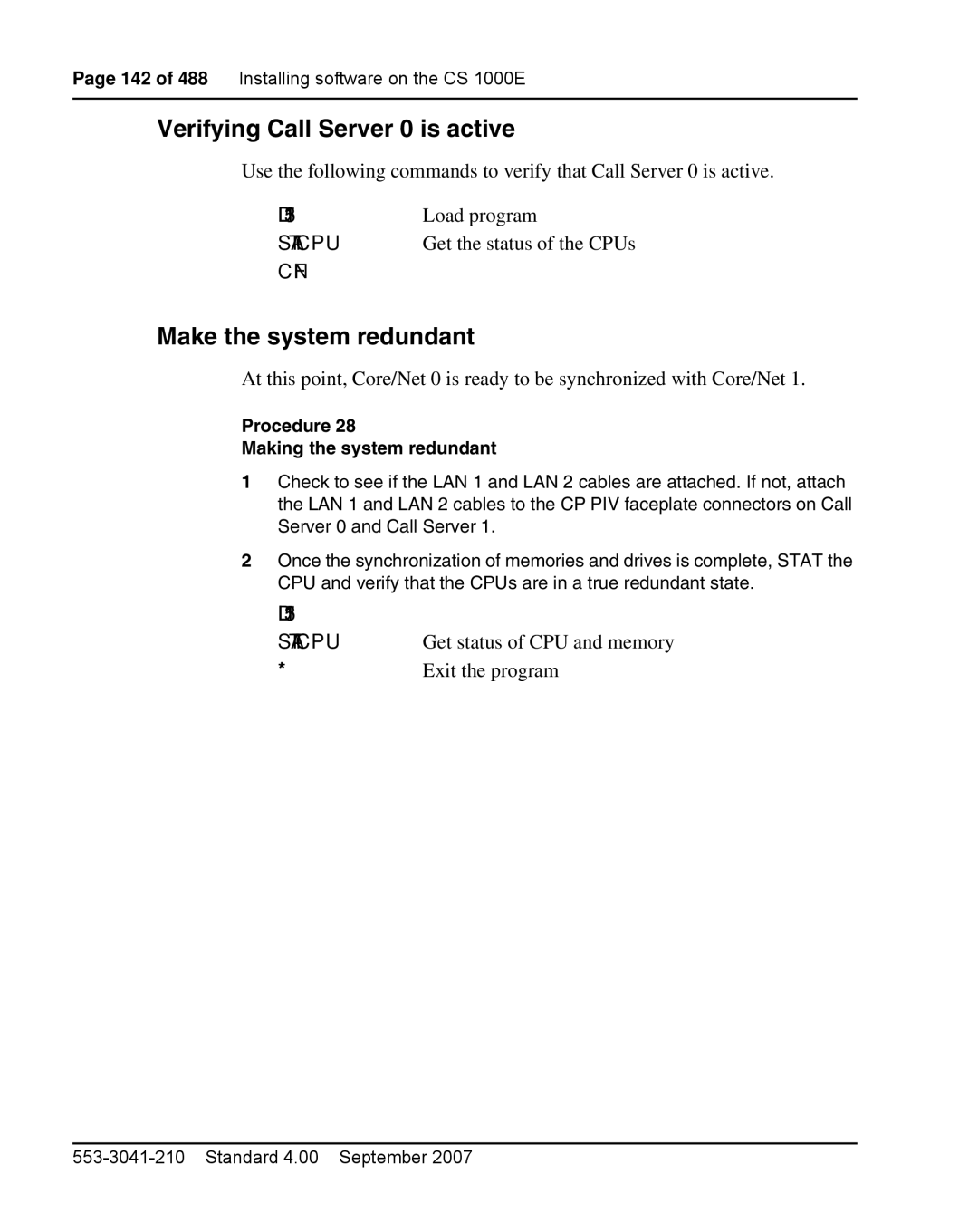 Nortel Networks 1000E Verifying Call Server 0 is active, Make the system redundant, Procedure Making the system redundant 