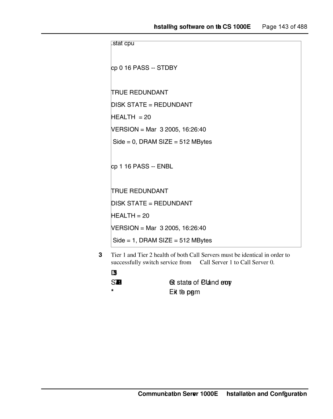 Nortel Networks 1000E warranty Stat Health Get status of CPU and memory Exit the program 