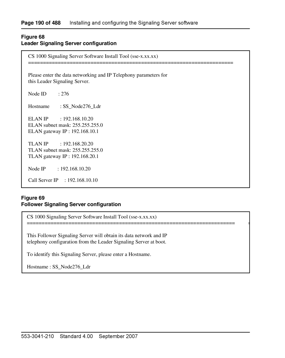 Nortel Networks 1000E warranty Leader Signaling Server configuration, Follower Signaling Server configuration 