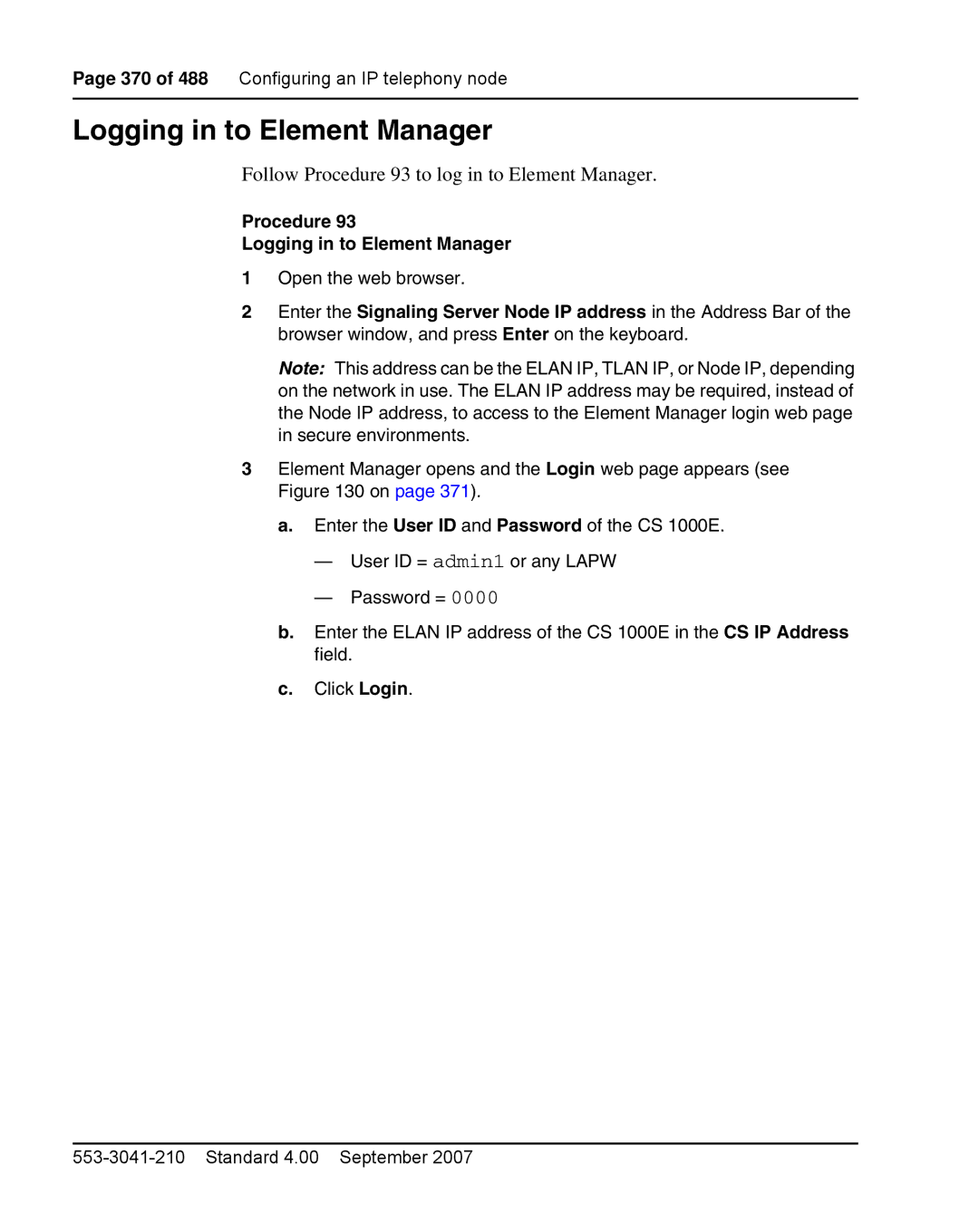 Nortel Networks 1000E warranty Follow Procedure 93 to log in to Element Manager, Procedure Logging in to Element Manager 