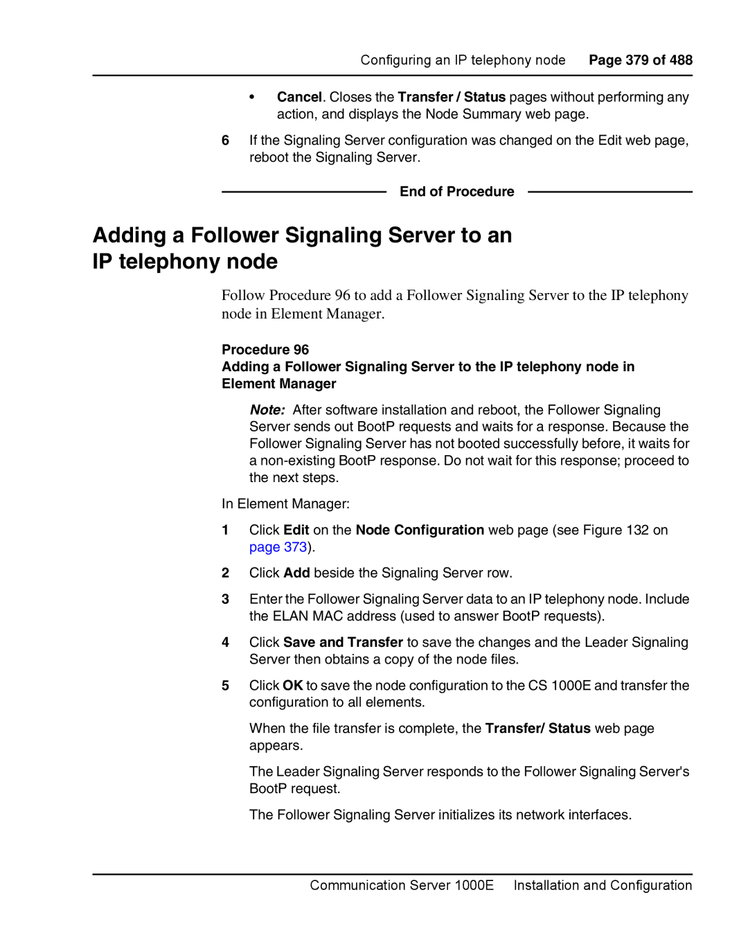 Nortel Networks 1000E warranty Adding a Follower Signaling Server to an IP telephony node 