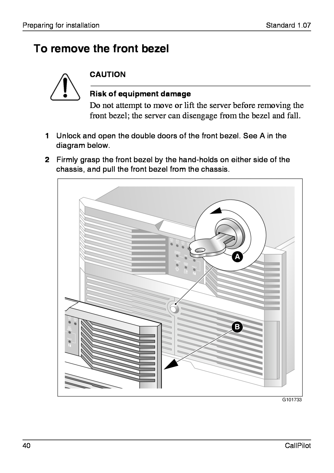 Nortel Networks 1002rp manual To remove the front bezel, Risk of equipment damage 