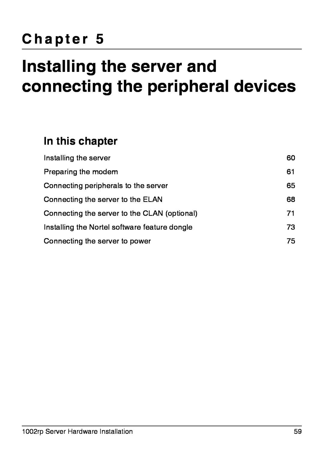 Nortel Networks 1002rp manual Installing the server and connecting the peripheral devices, C h a p t e r, In this chapter 