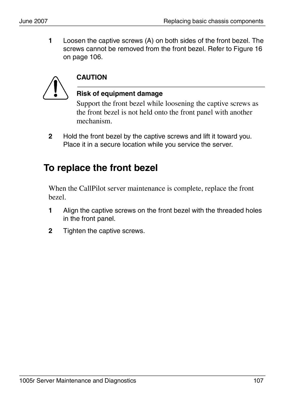 Nortel Networks 1005r manual To replace the front bezel 