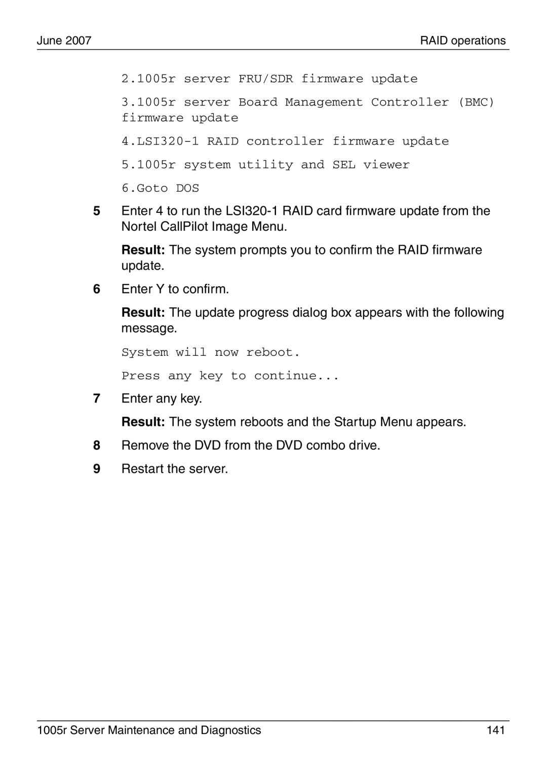 Nortel Networks 1005r manual System will now reboot. Press any key to continue 