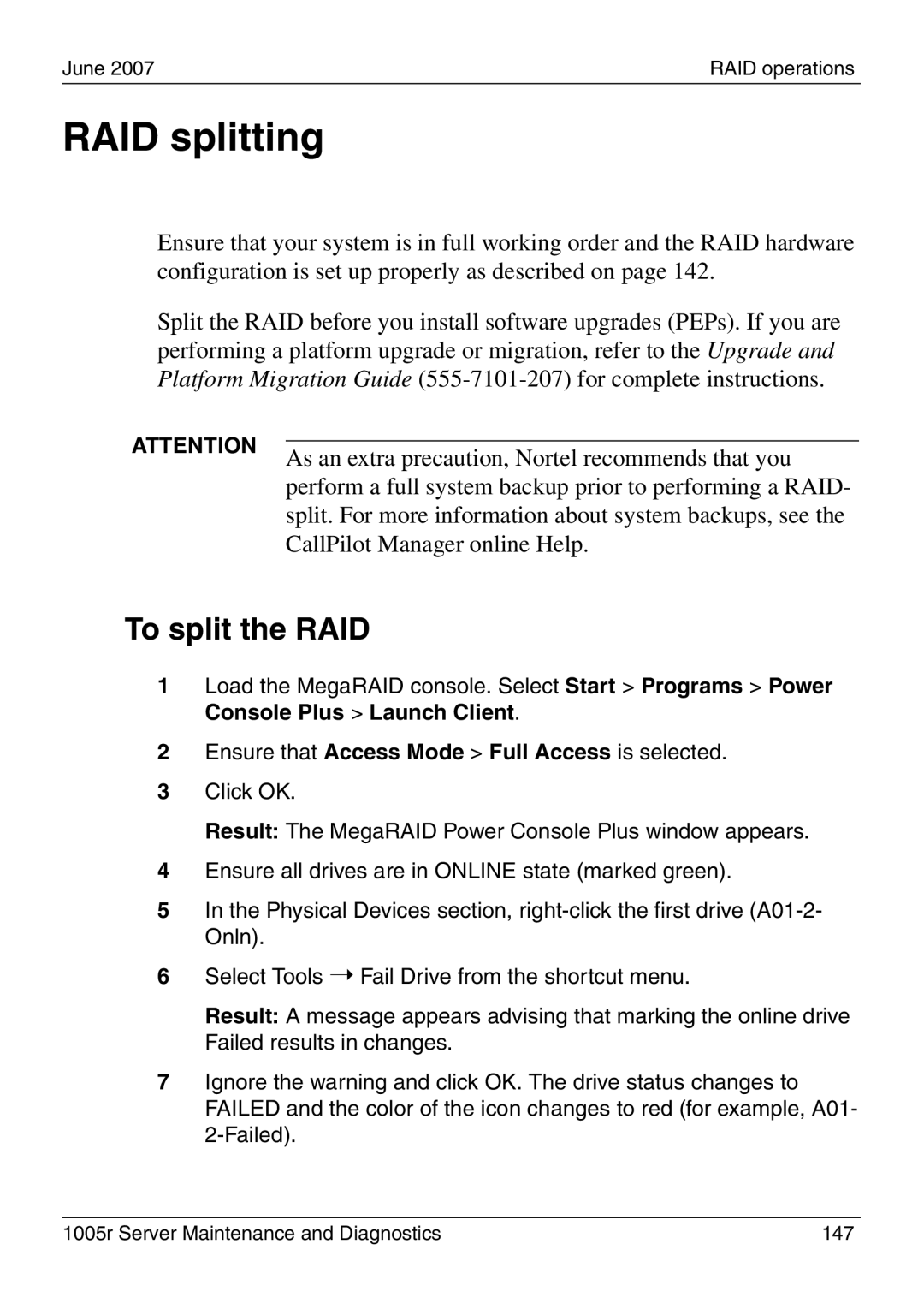 Nortel Networks 1005r manual RAID splitting, To split the RAID 