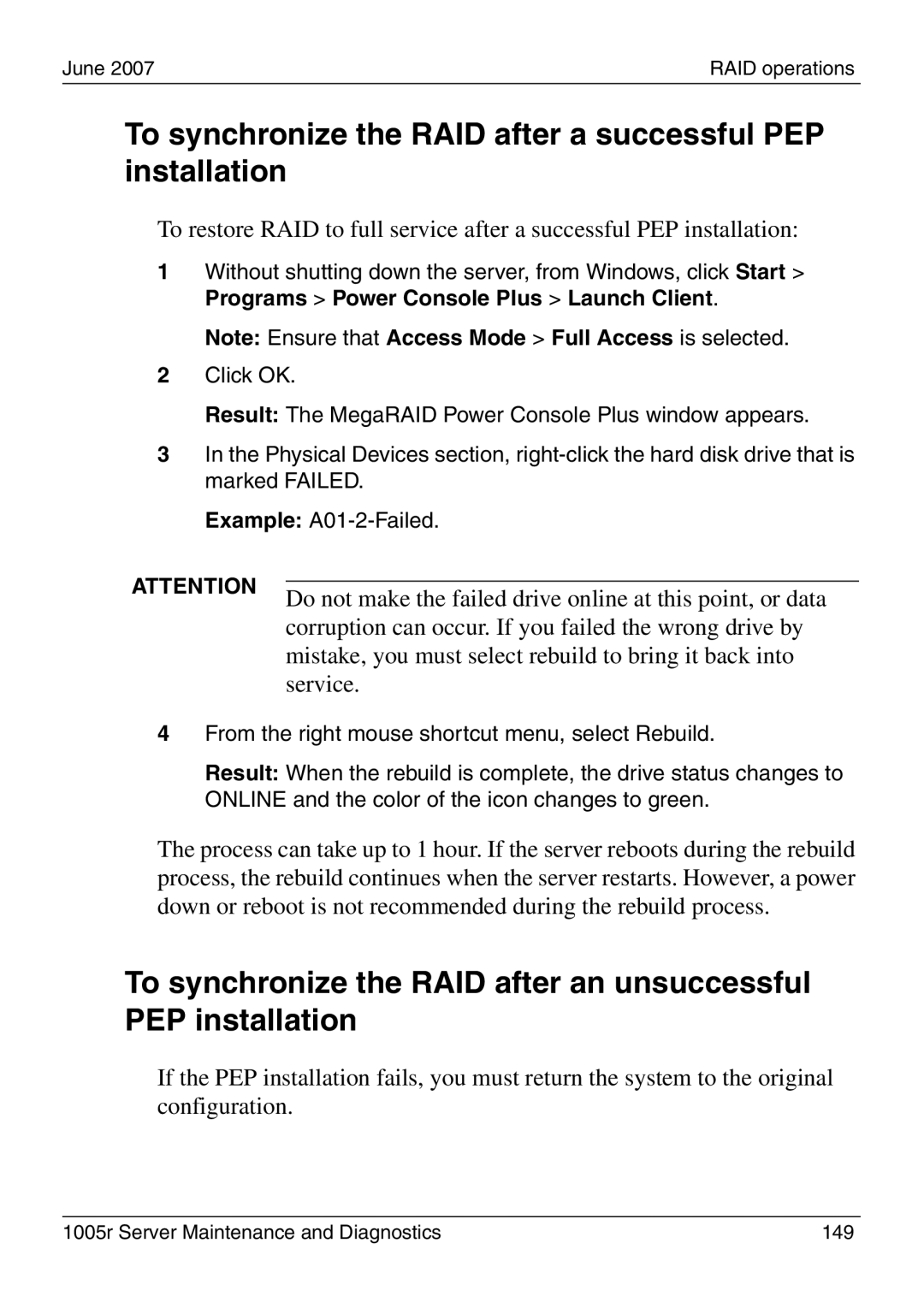 Nortel Networks 1005r manual To synchronize the RAID after a successful PEP installation 