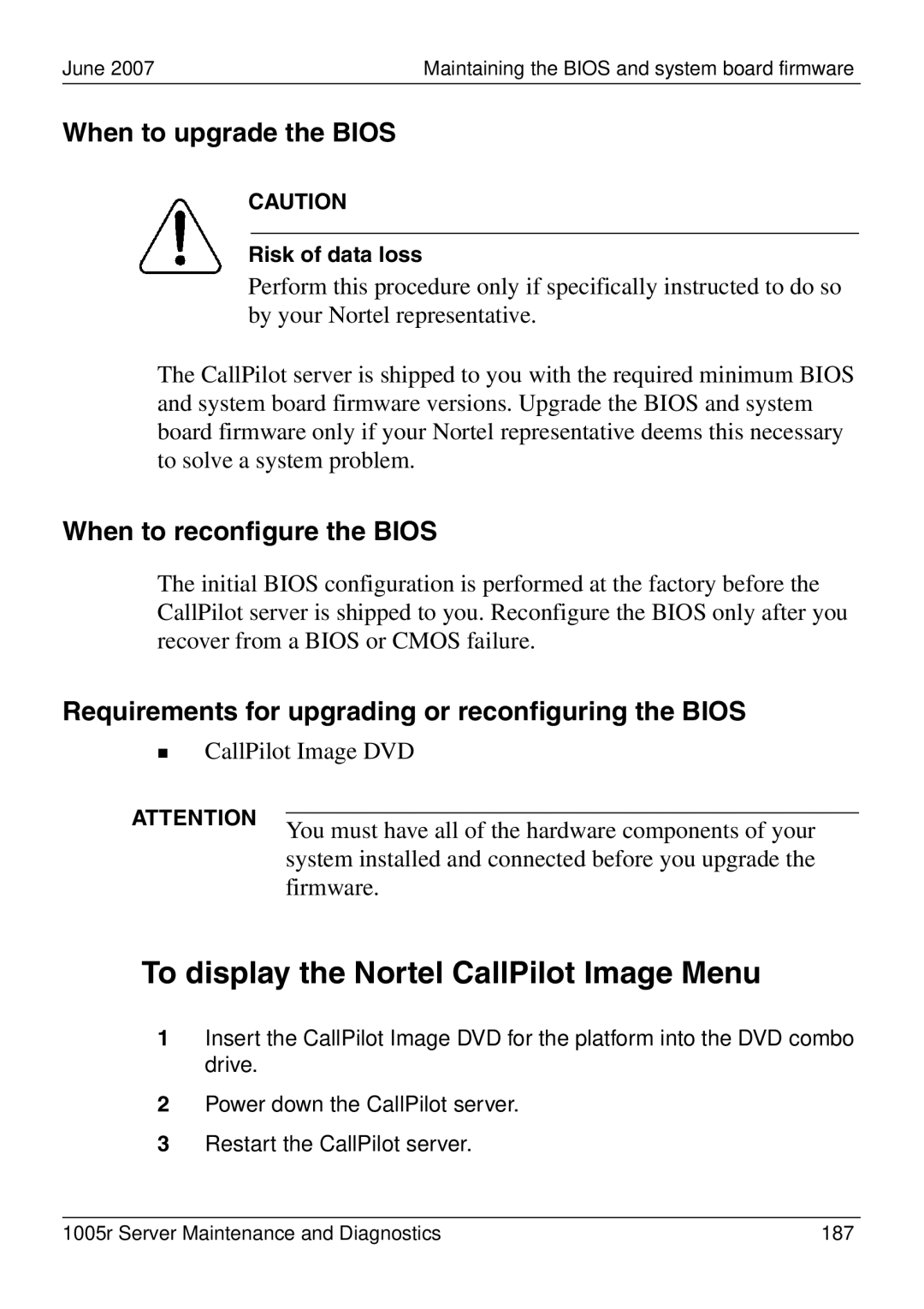 Nortel Networks 1005r To display the Nortel CallPilot Image Menu, When to upgrade the Bios, When to reconfigure the Bios 