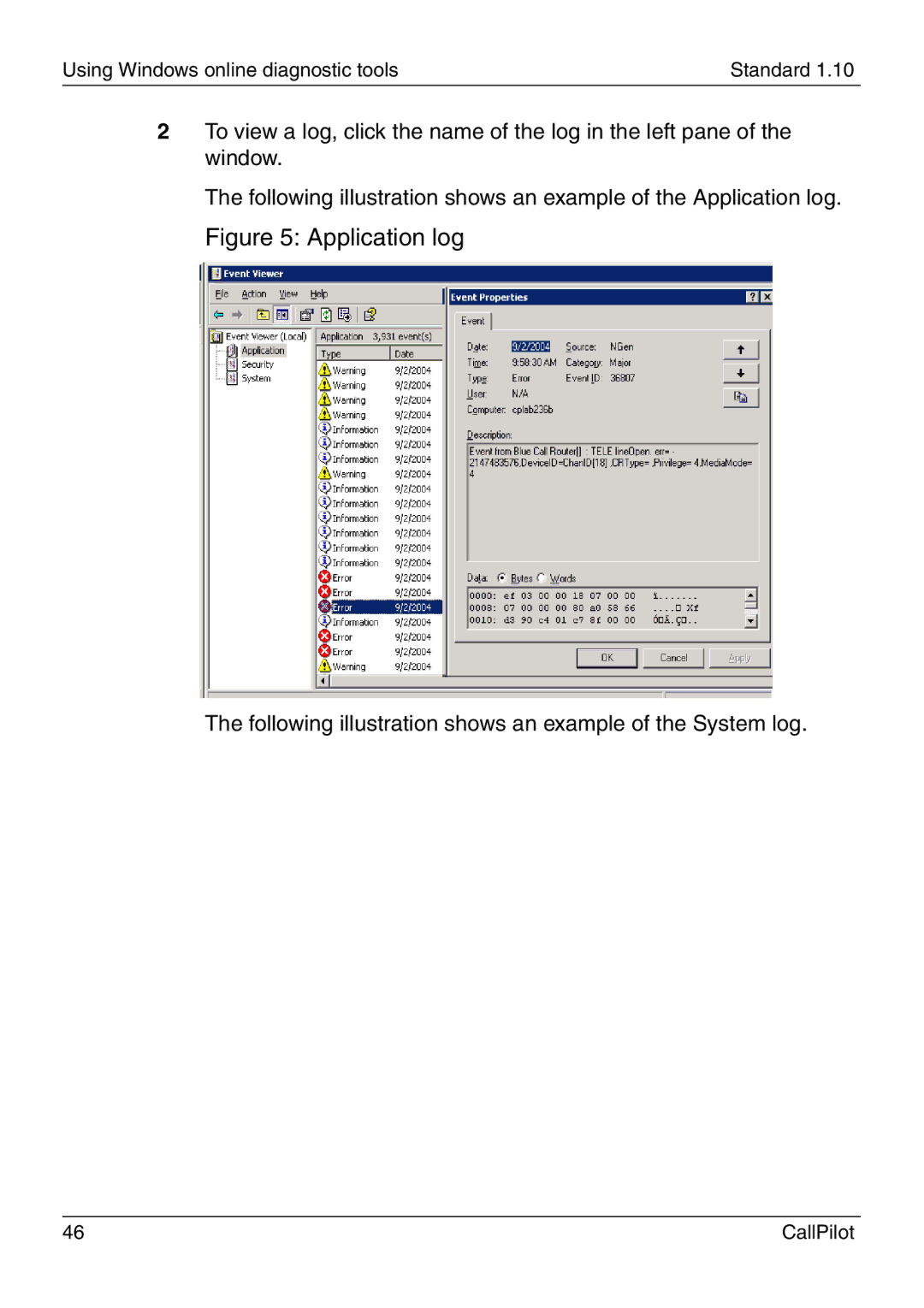 Nortel Networks 1005r manual Application log 