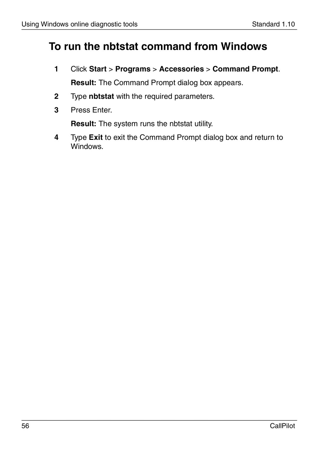 Nortel Networks 1005r manual To run the nbtstat command from Windows 