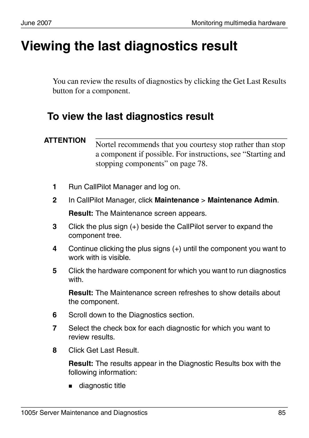 Nortel Networks 1005r manual Viewing the last diagnostics result, To view the last diagnostics result 