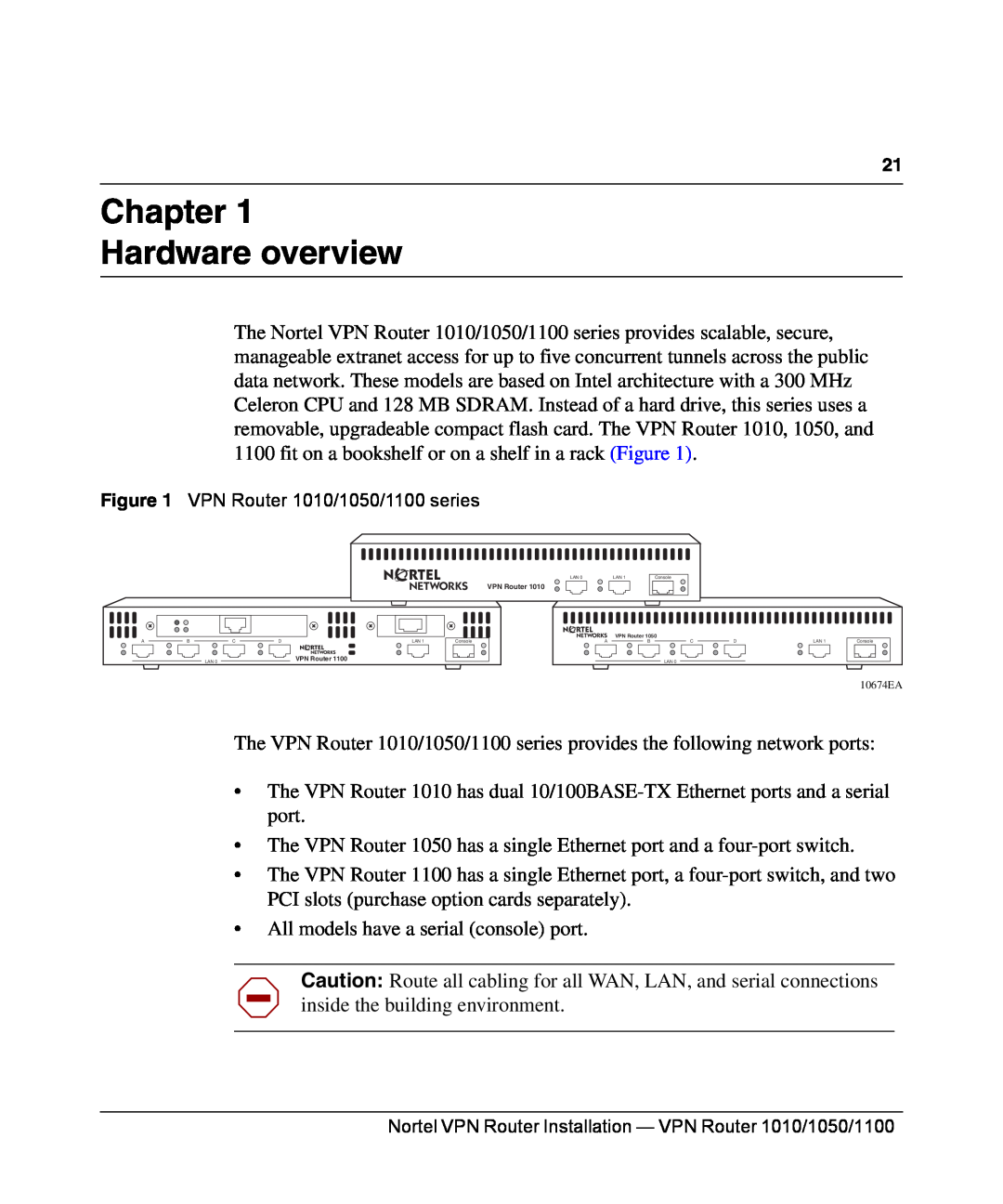 Nortel Networks 1050, 1100, 1010 manual Chapter Hardware overview 