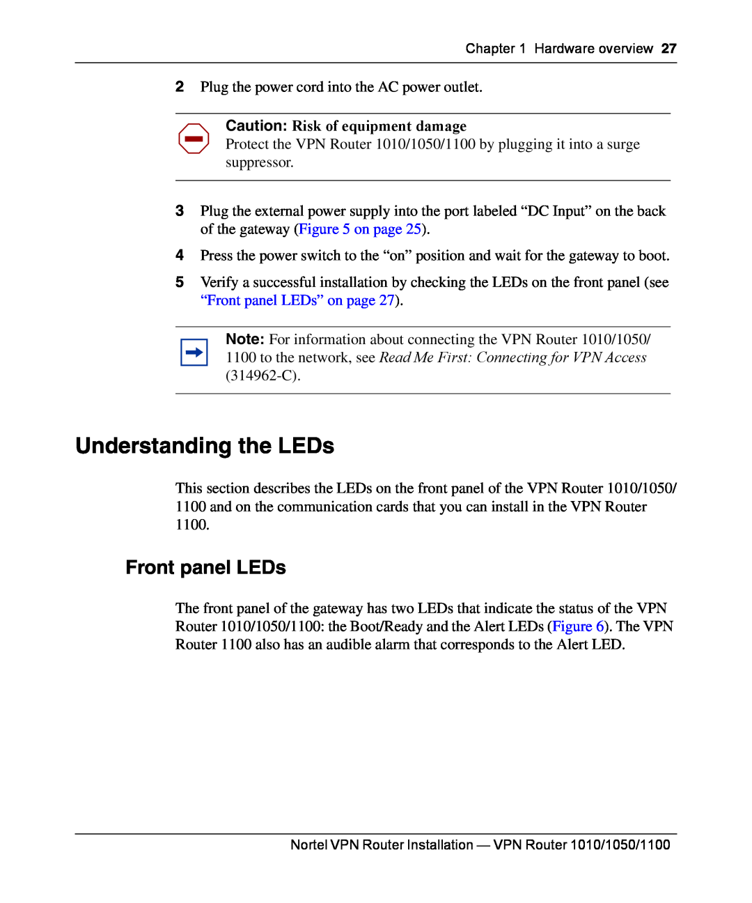 Nortel Networks 1050, 1100, 1010 manual Understanding the LEDs, Front panel LEDs, Caution Risk of equipment damage 