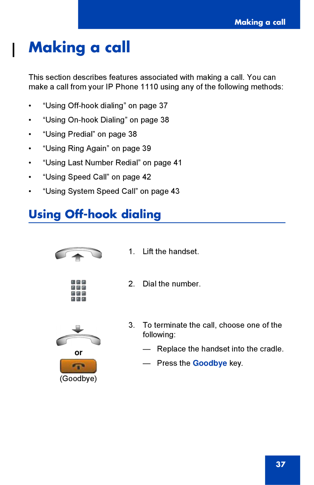 Nortel Networks 1110 manual Making a call, Using Off-hook dialing 