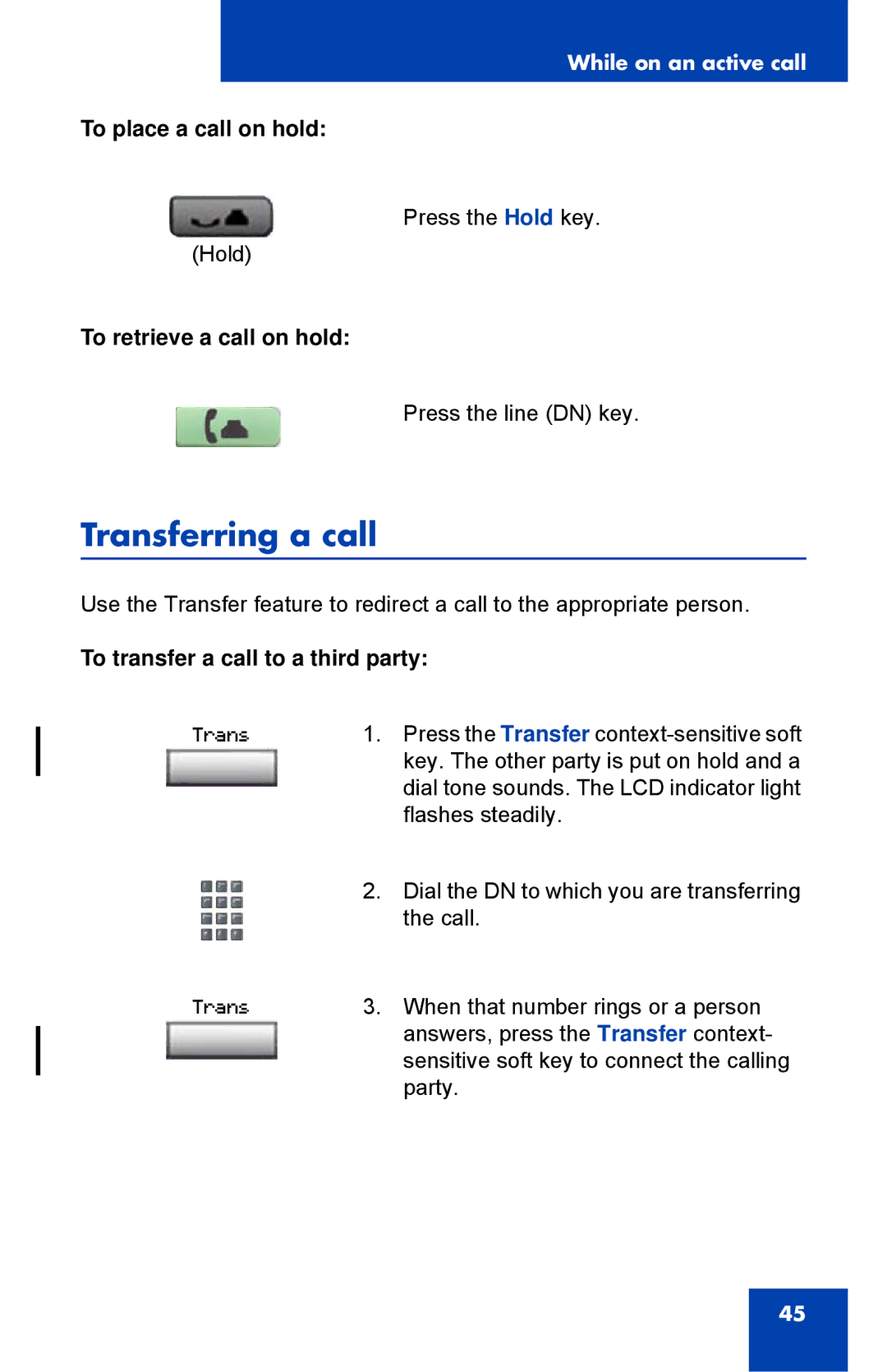 Nortel Networks 1110 manual Transferring a call, To place a call on hold, To retrieve a call on hold 