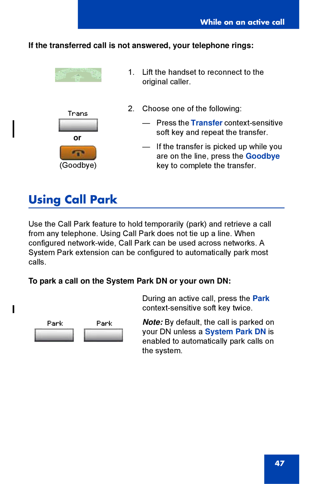 Nortel Networks 1110 manual Using Call Park, To park a call on the System Park DN or your own DN 