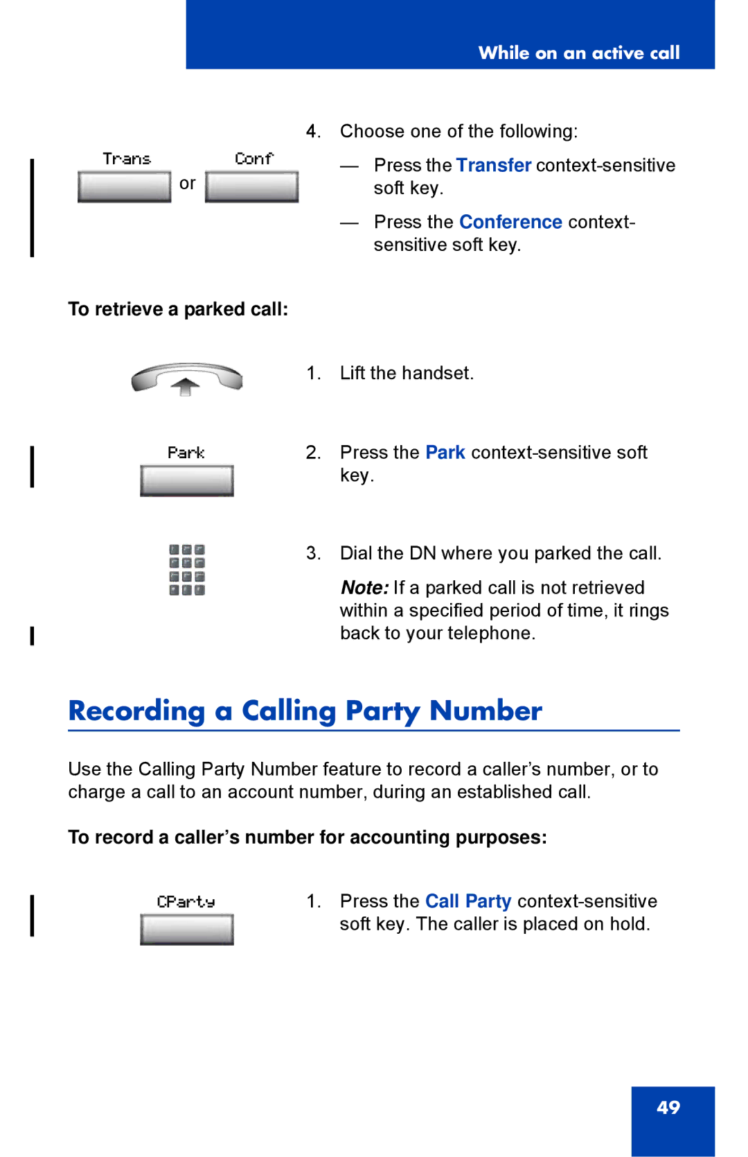 Nortel Networks 1110 manual Recording a Calling Party Number, To retrieve a parked call 