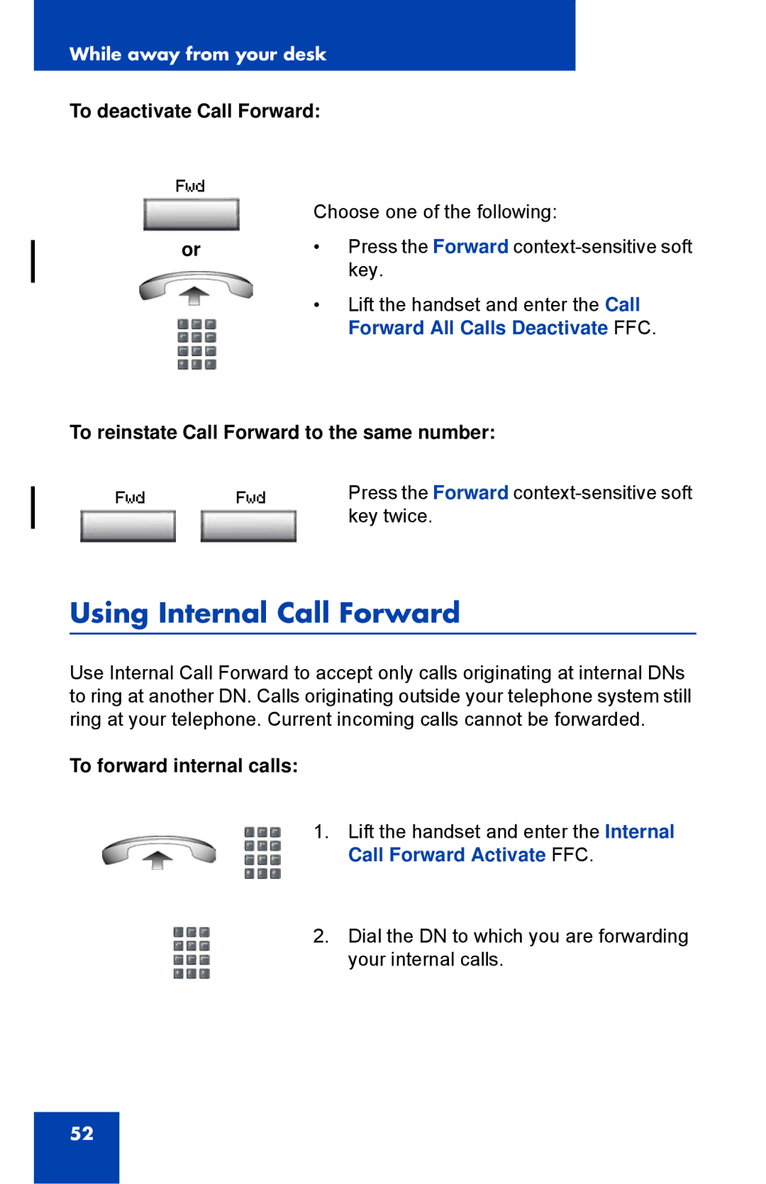 Nortel Networks 1110 manual Using Internal Call Forward, To deactivate Call Forward, Forward All Calls Deactivate FFC 