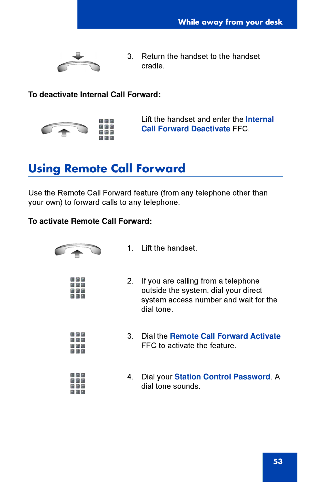 Nortel Networks 1110 manual Using Remote Call Forward, To deactivate Internal Call Forward, Call Forward Deactivate FFC 