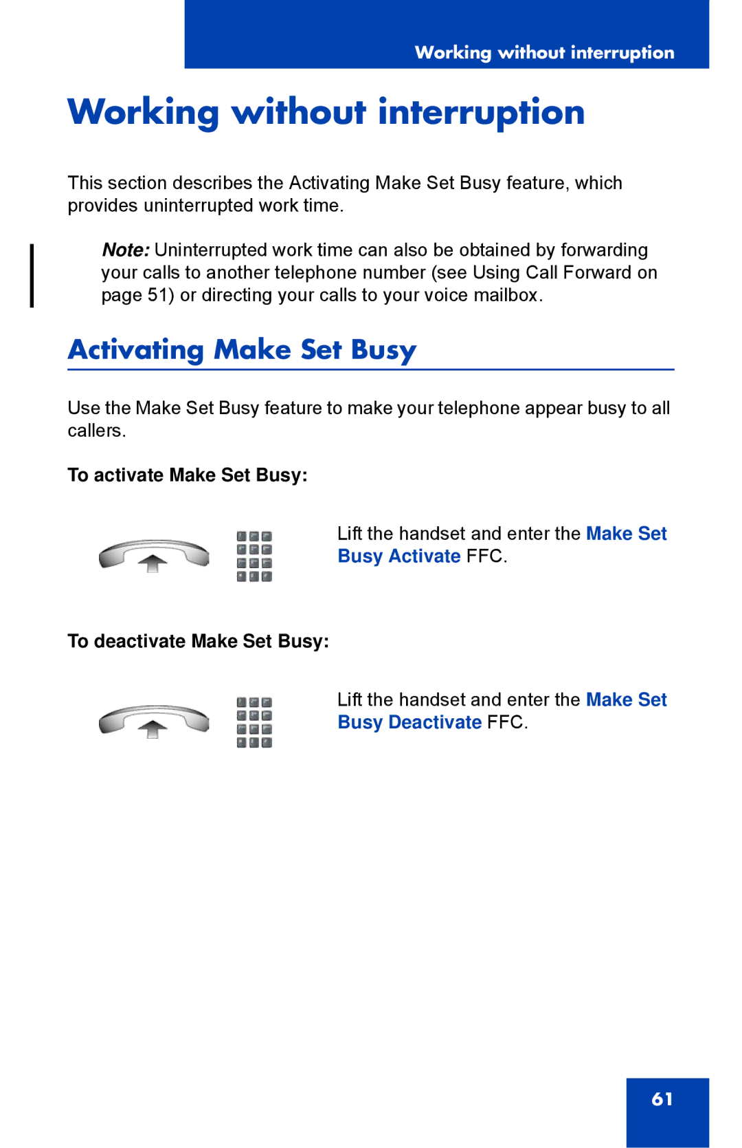 Nortel Networks 1110 manual Working without interruption, Activating Make Set Busy 