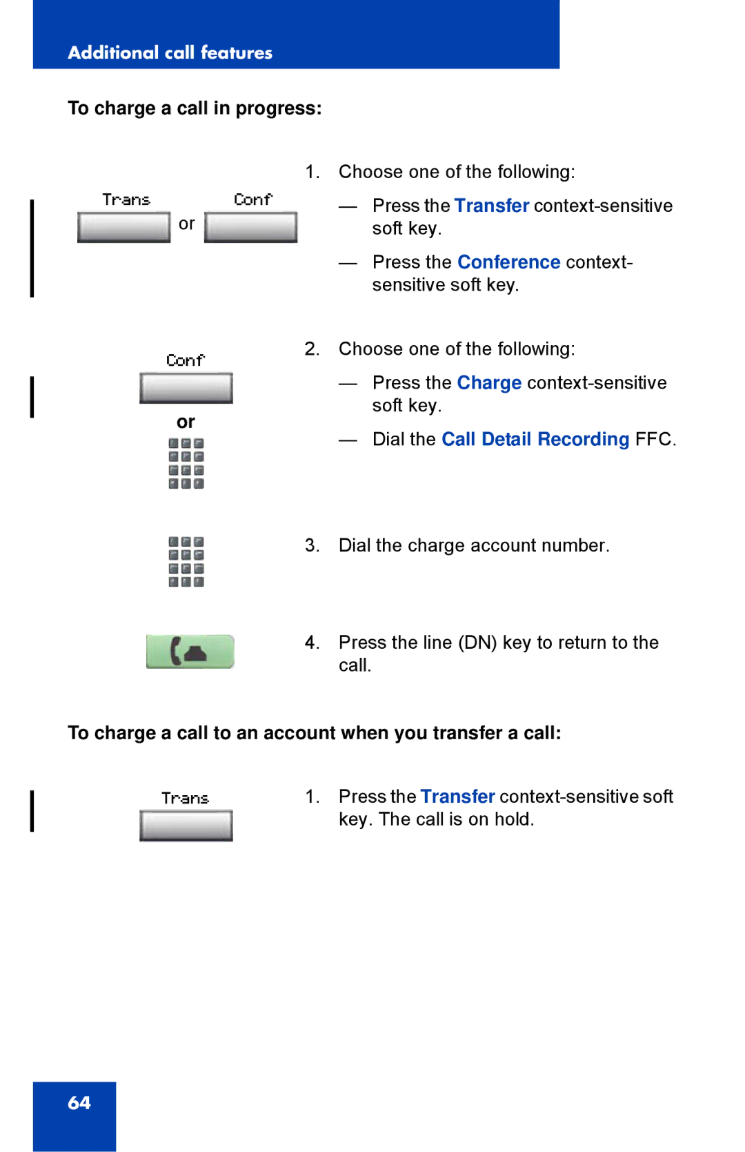 Nortel Networks 1110 manual To charge a call in progress, To charge a call to an account when you transfer a call 