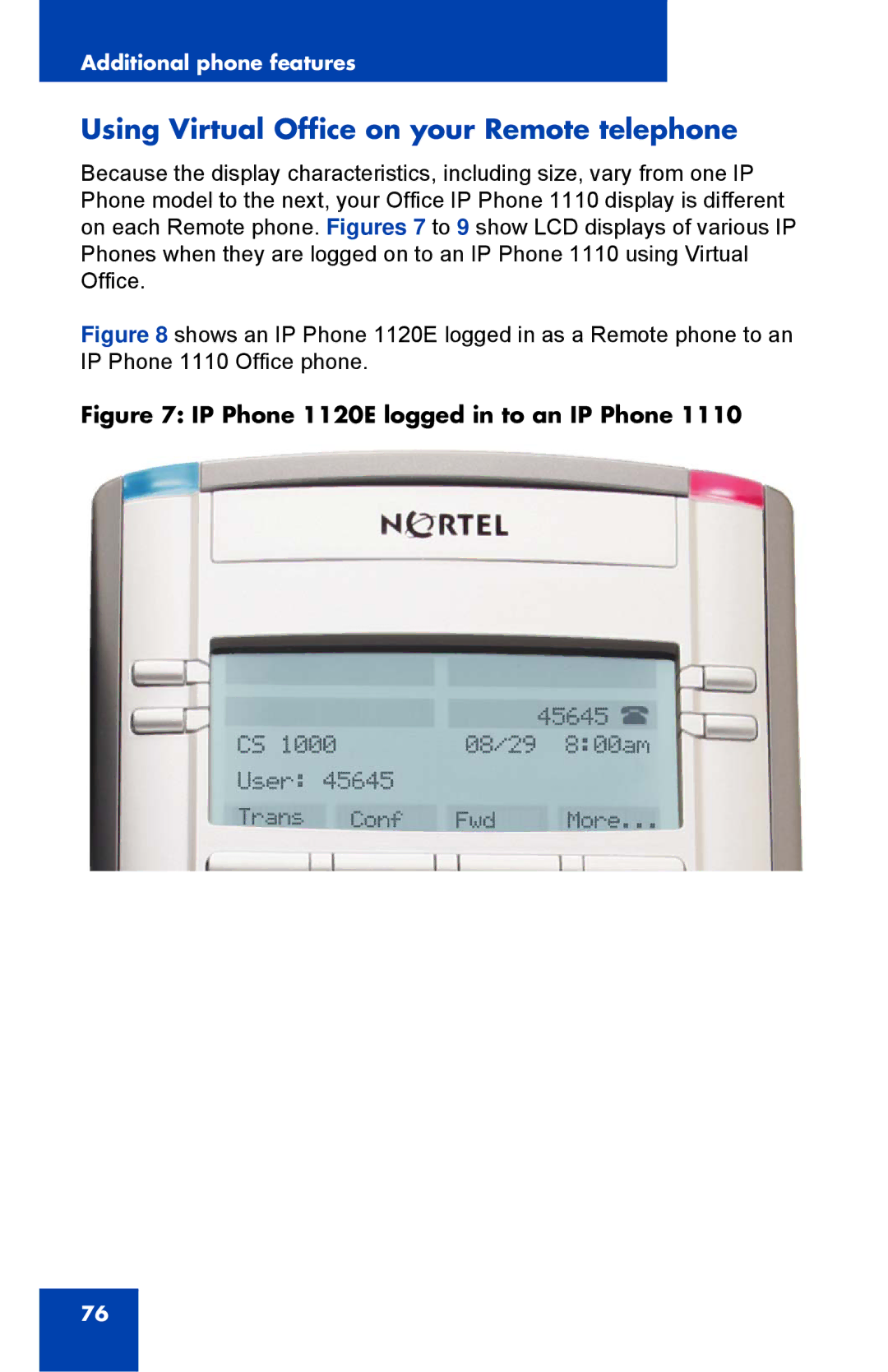 Nortel Networks 1110 manual Using Virtual Office on your Remote telephone, IP Phone 1120E logged in to an IP Phone 