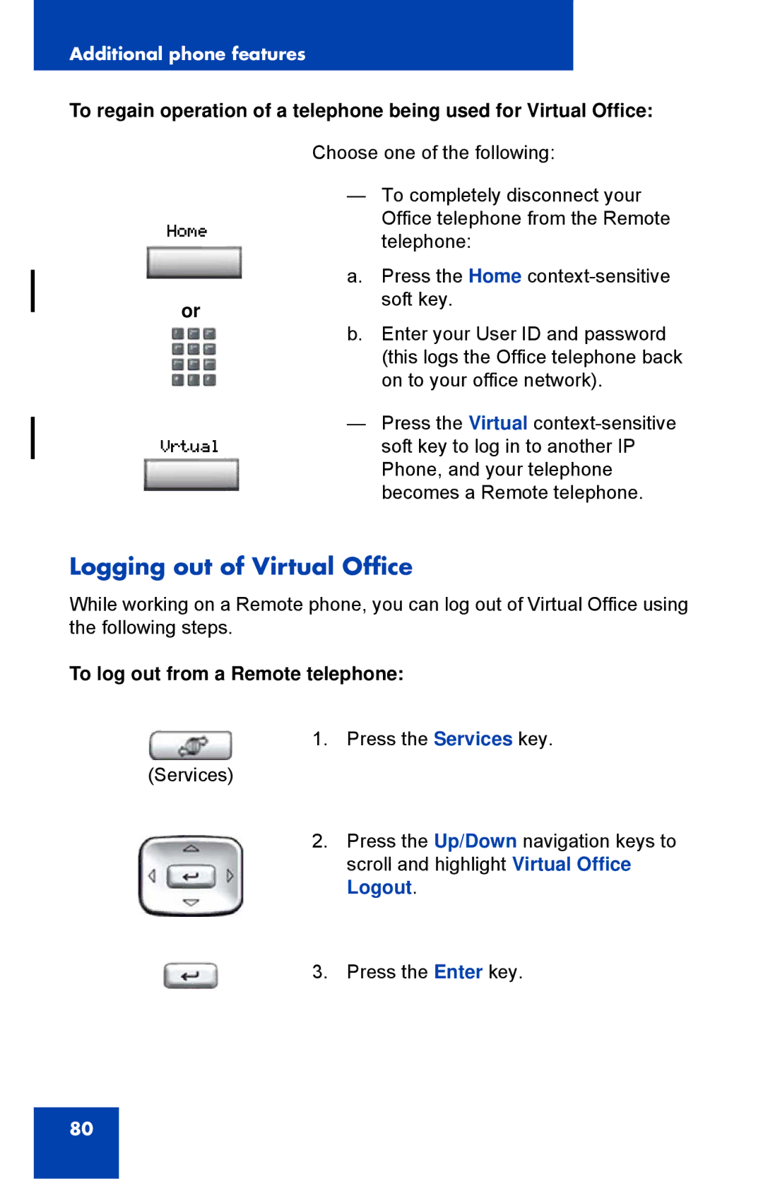 Nortel Networks 1110 manual Logging out of Virtual Office, To log out from a Remote telephone 