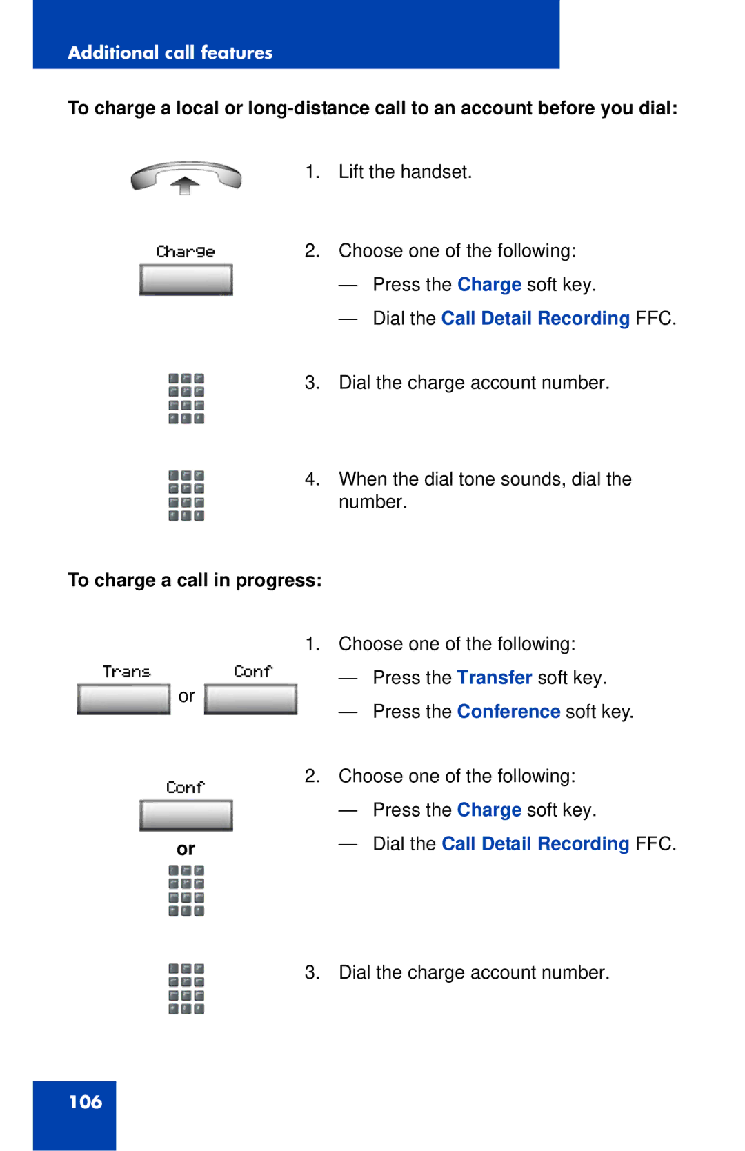 Nortel Networks 1120 manual Dial the Call Detail Recording FFC, To charge a call in progress 