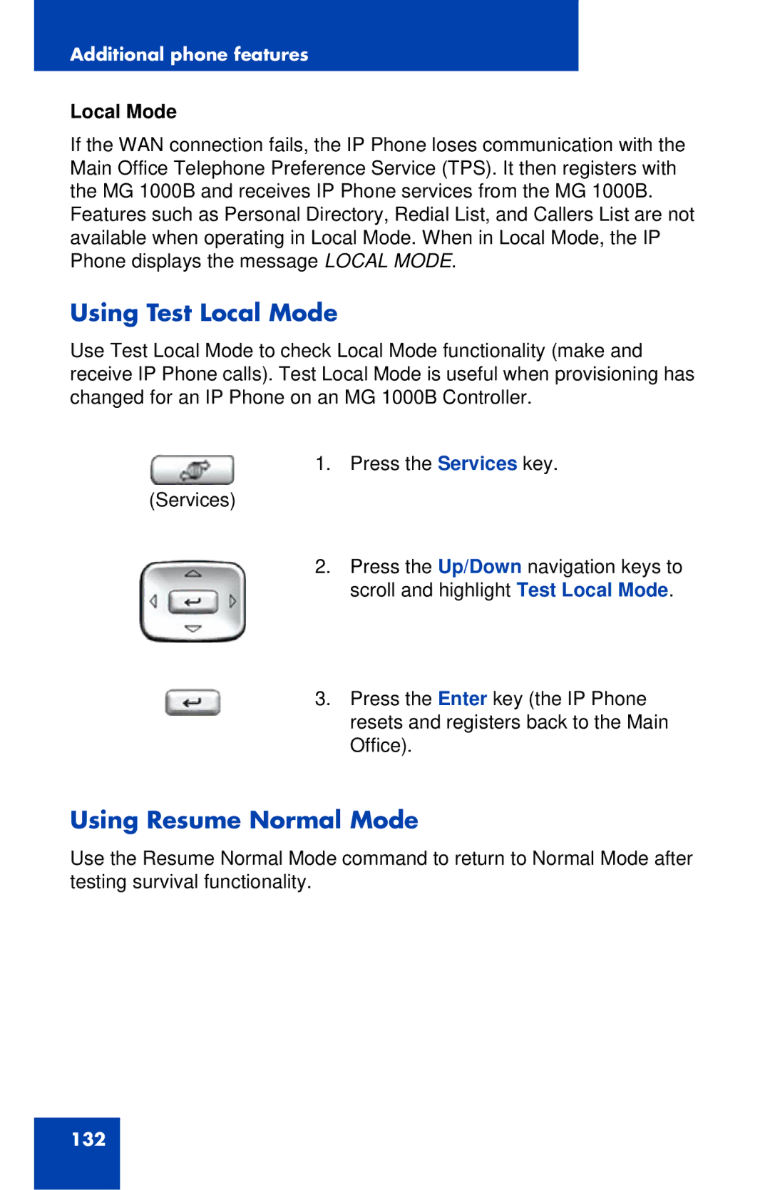 Nortel Networks 1120 manual Using Test Local Mode, Using Resume Normal Mode 