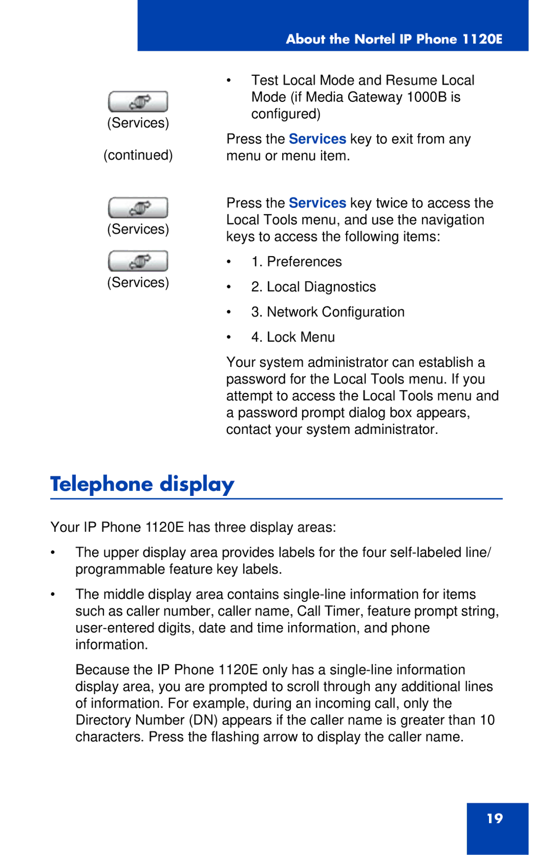 Nortel Networks 1120 manual Telephone display 