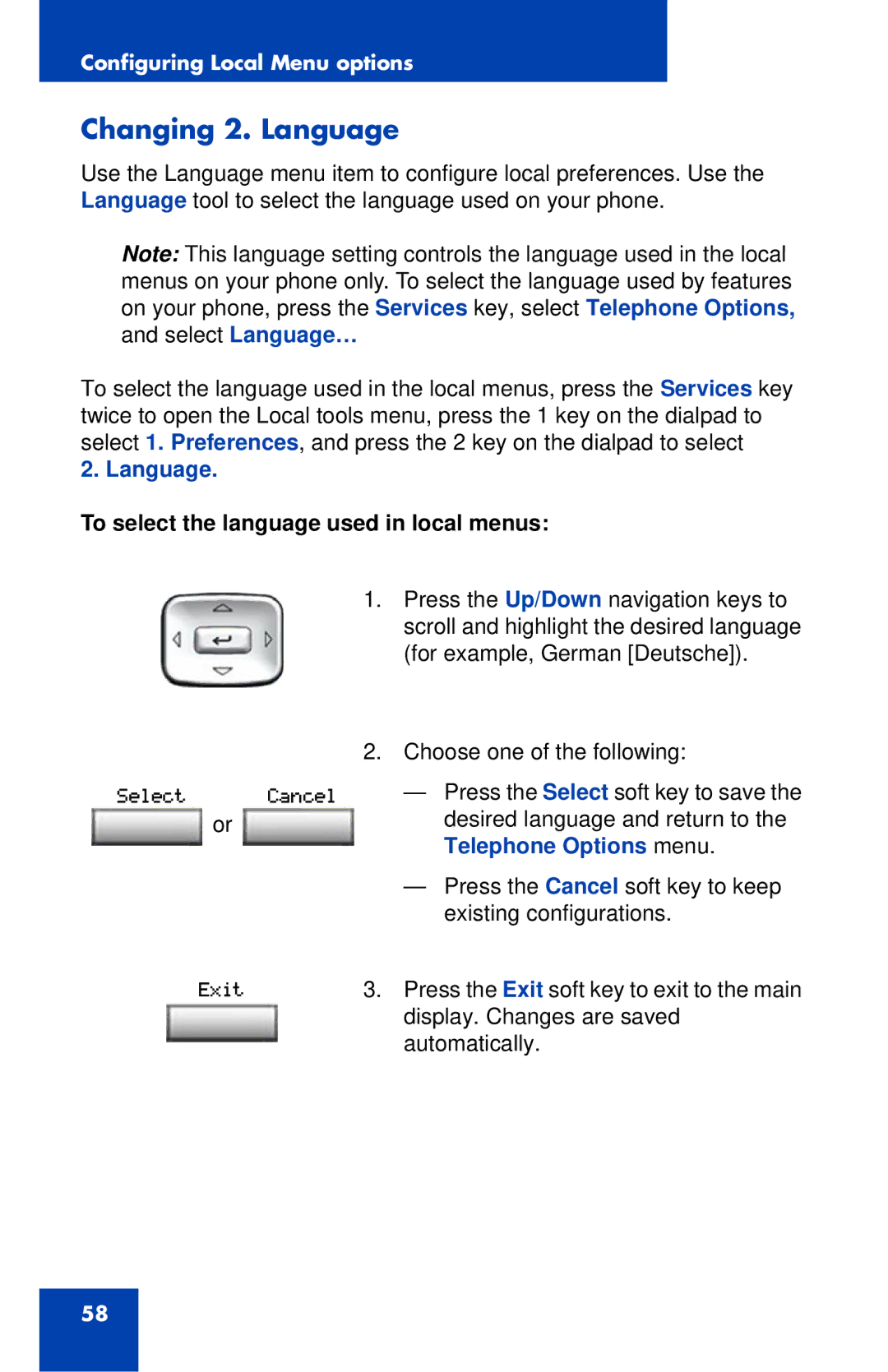 Nortel Networks 1120 manual Changing 2. Language, To select the language used in local menus 