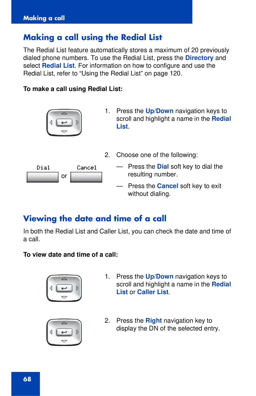 Nortel Networks 1120 manual Making a call using the Redial List, Viewing the date and time of a call 