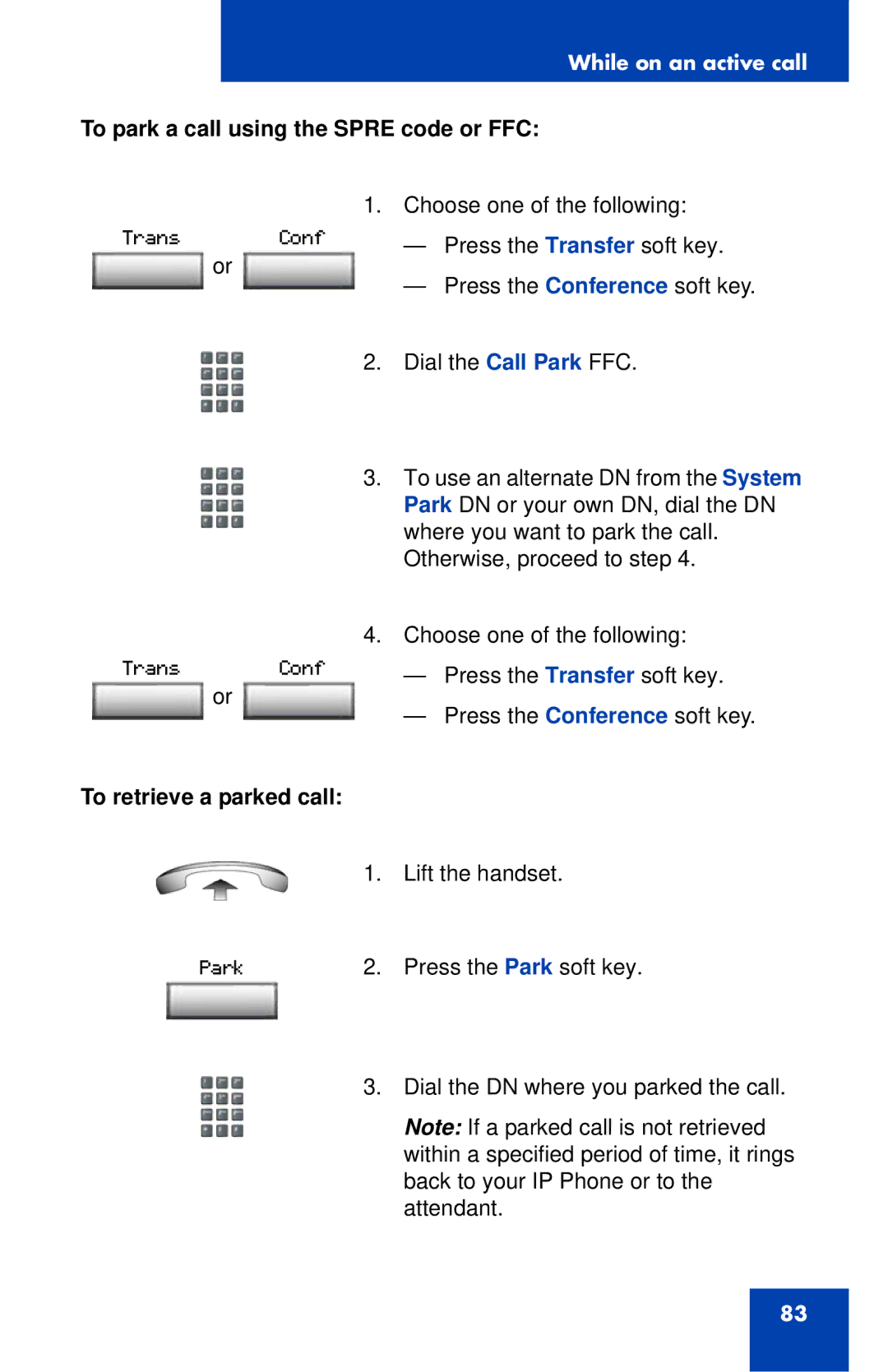 Nortel Networks 1120 manual To park a call using the Spre code or FFC, To retrieve a parked call 