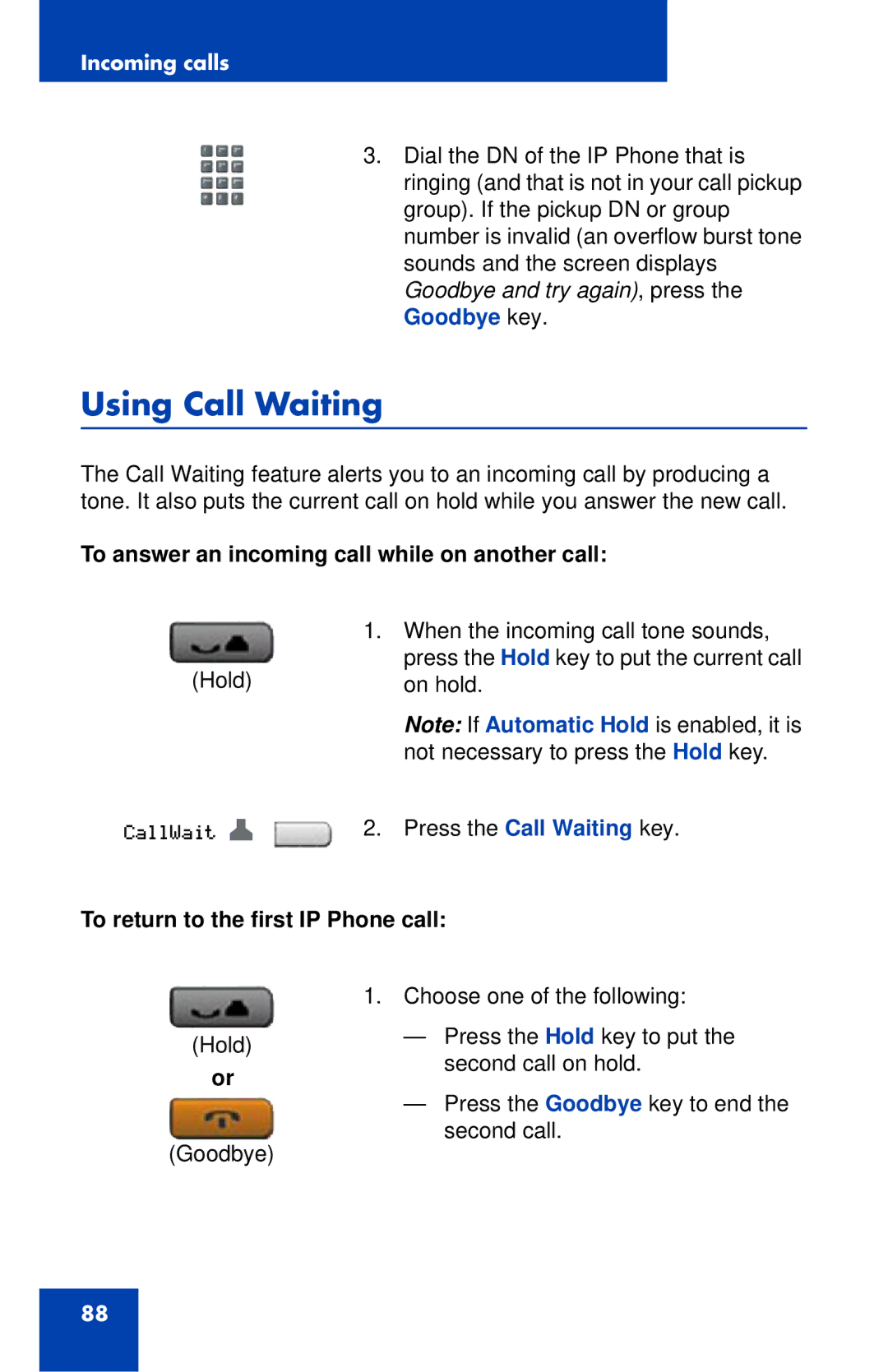 Nortel Networks 1120 manual Using Call Waiting, To answer an incoming call while on another call 