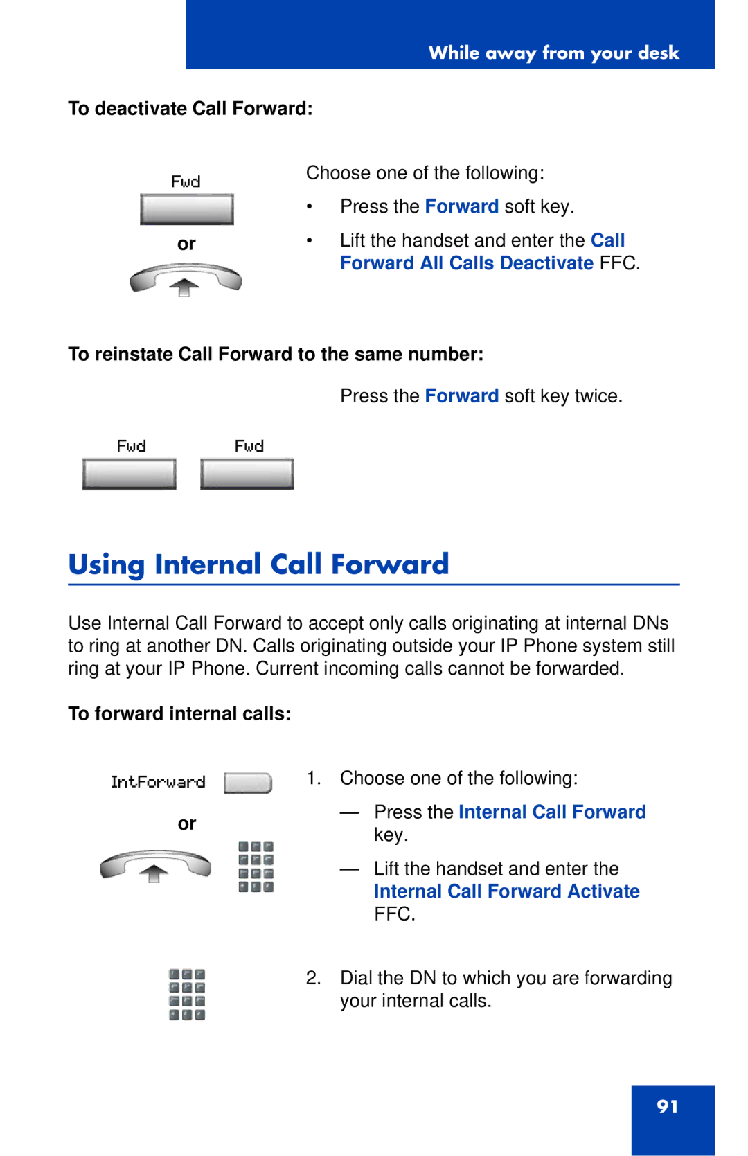 Nortel Networks 1120 Using Internal Call Forward, Press the Internal Call Forward key, Internal Call Forward Activate FFC 